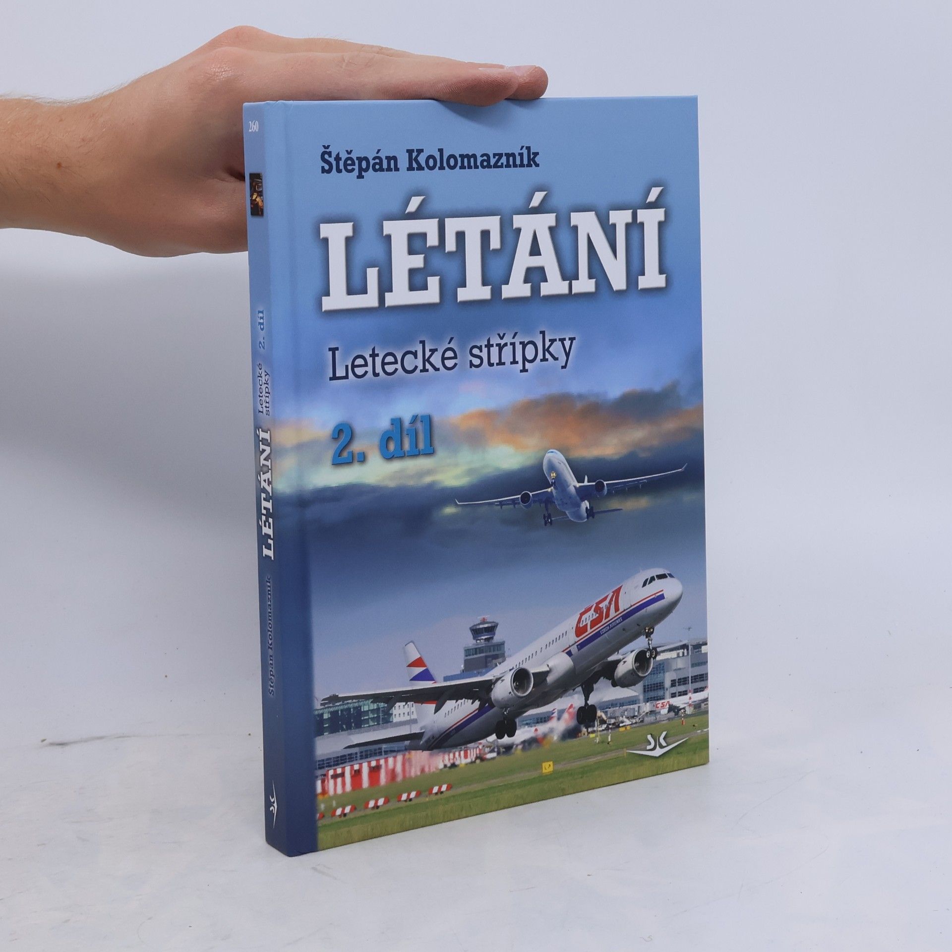 Štěpán Kolomazník Létání. Letecké střípky. 2. díl