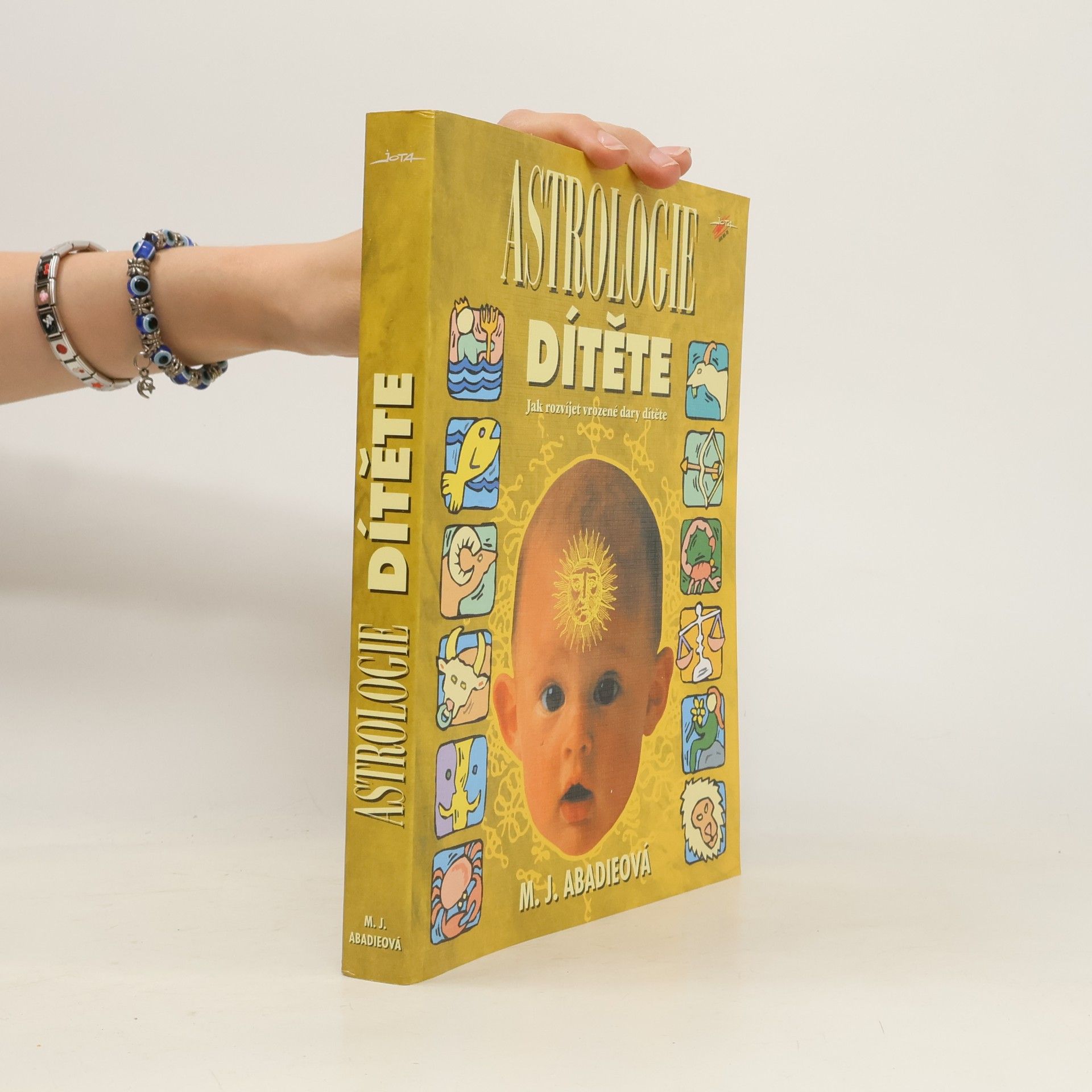 M. J. MarieJeanne Abadie Astrologie dítěte. Jak rozvíjet vrozené dary dítěte