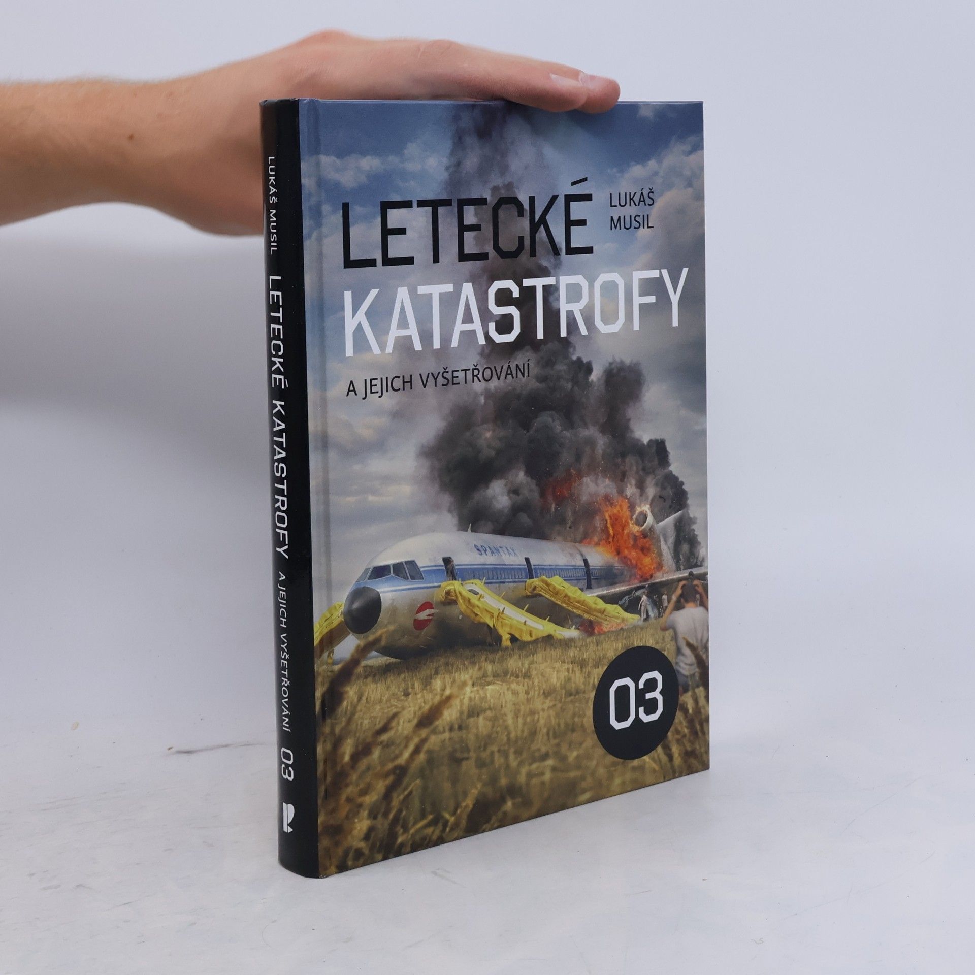 Lukáš Musil Letecké katastrofy a jejich vyšetřování