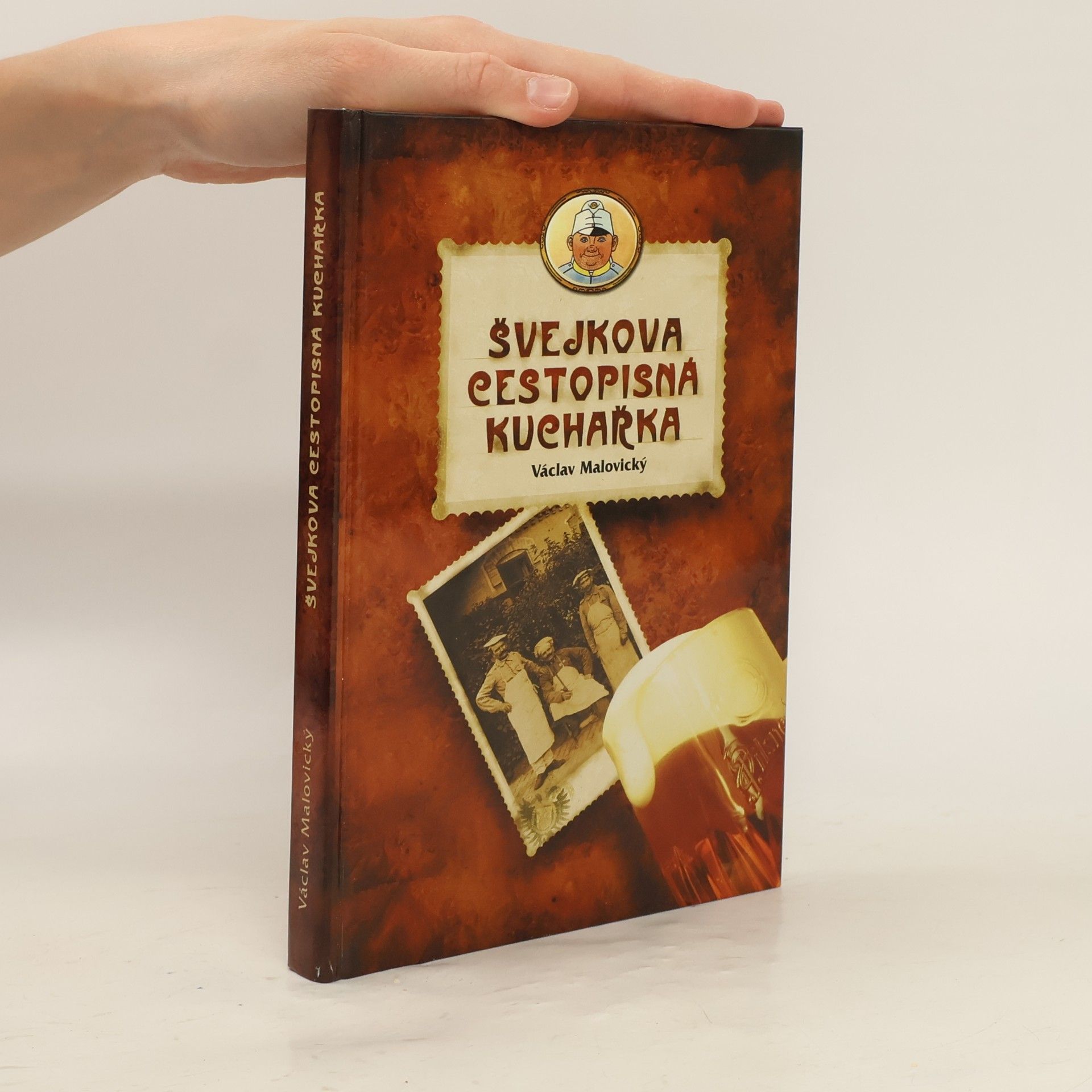 Václav Malovický Švejkova cestopisná kuchařka