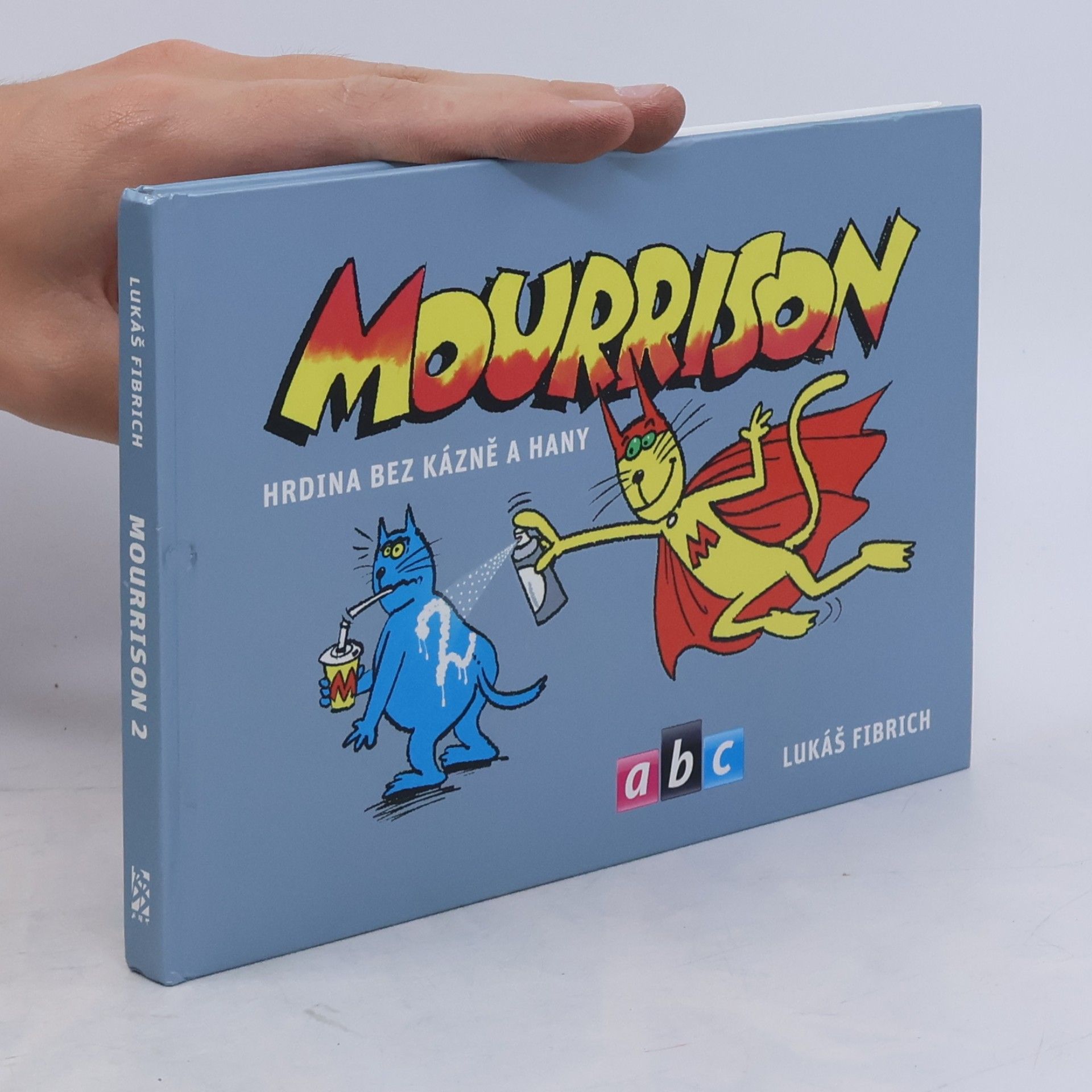 Jan Klos Mourrison 2 : hrdina bez bázně a hany