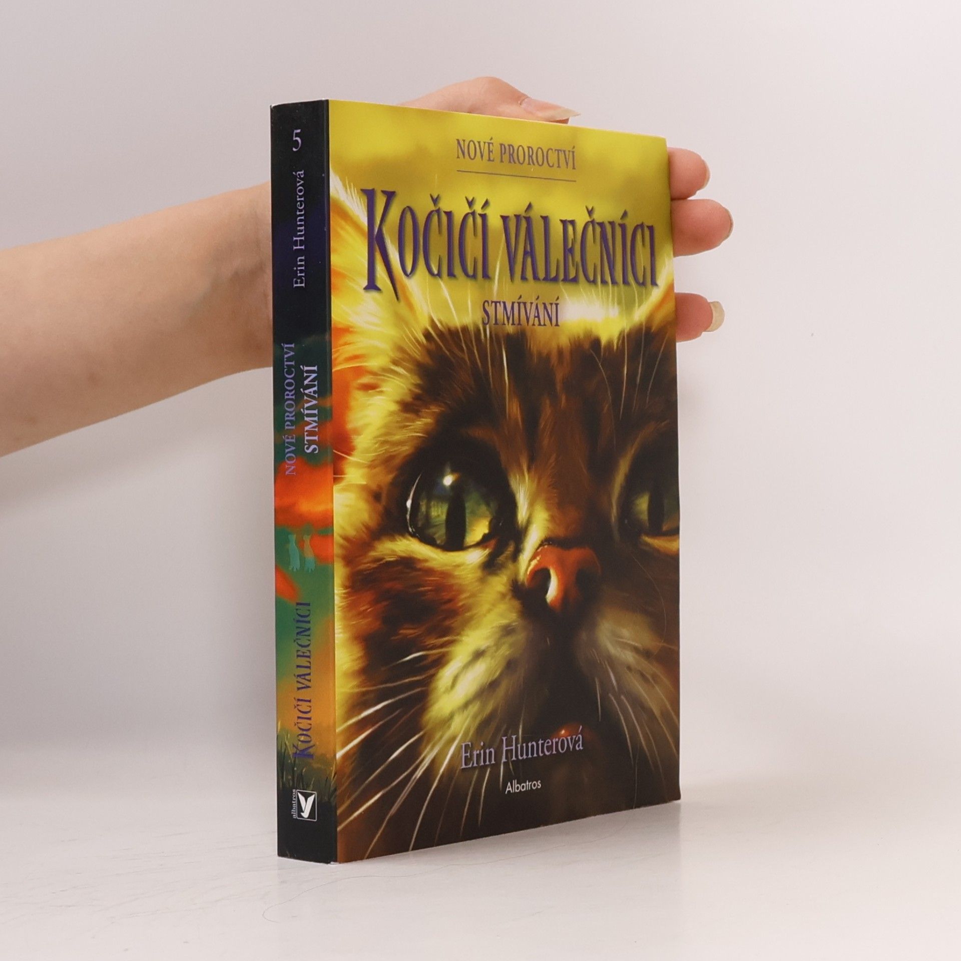 Erin Hunter Kočičí válečníci : nové proroctví. Stmívání