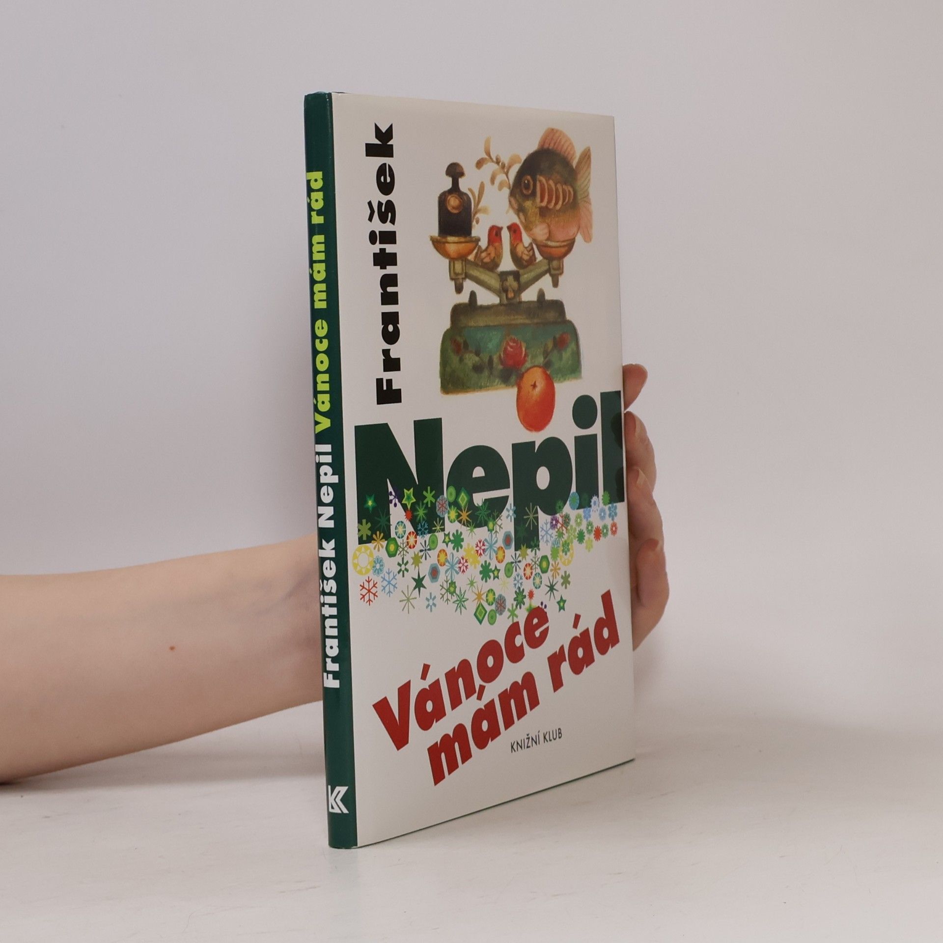 František Nepil Vánoce mám rád