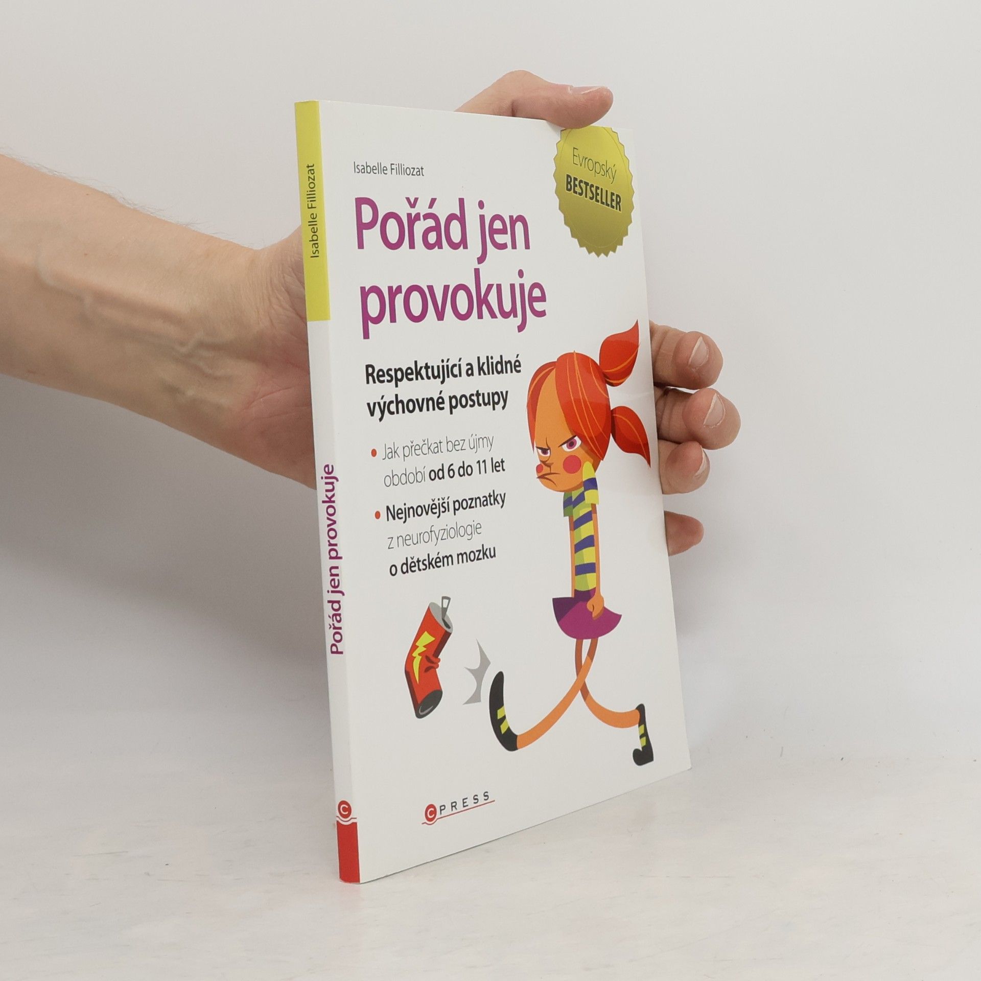 Isabelle Filliozat Pořád jen provokuje