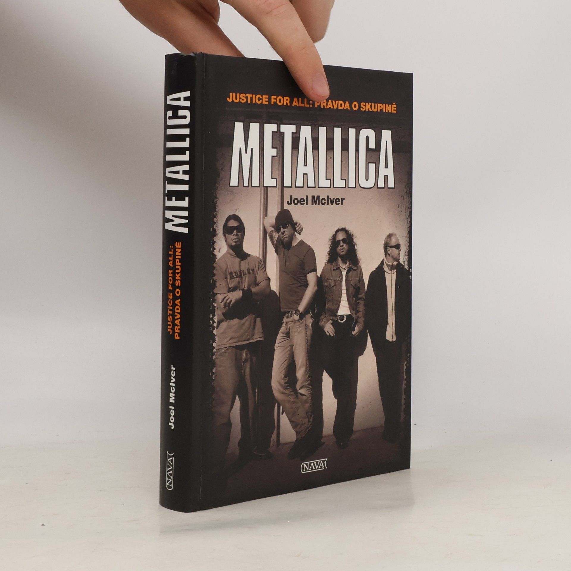 Joel McIver Metallica: Justice for all: pravda o skupině