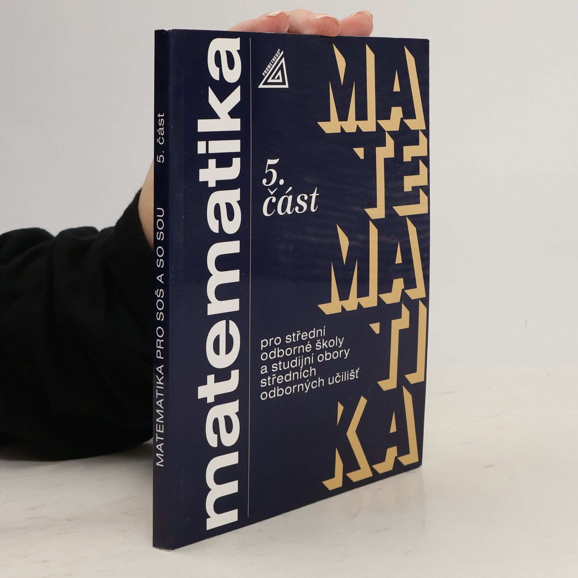 Matematika pro střední odborné školy a studijní obory středních odborných škol. 5. část