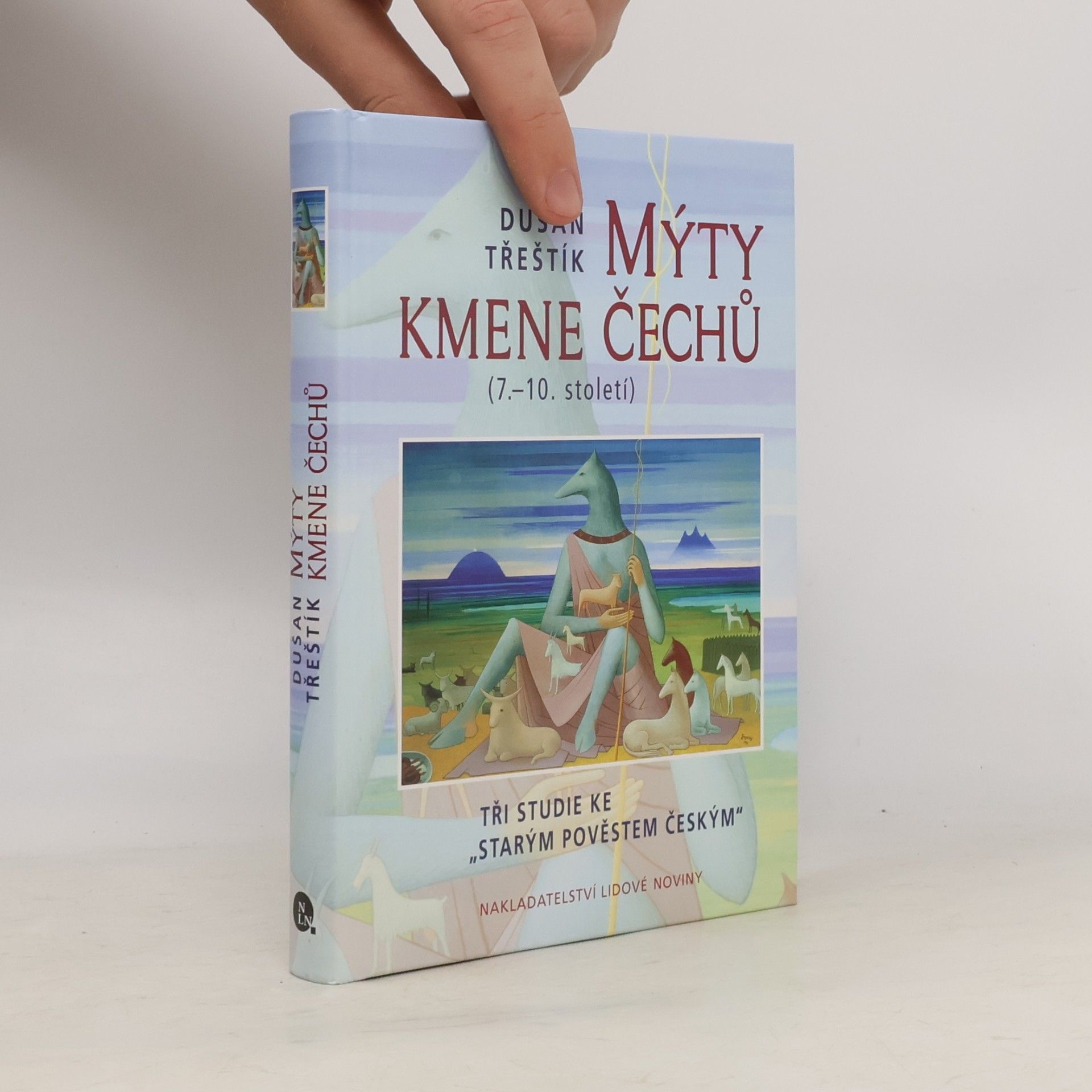 Dušan Třeštík Mýty kmene Čechů