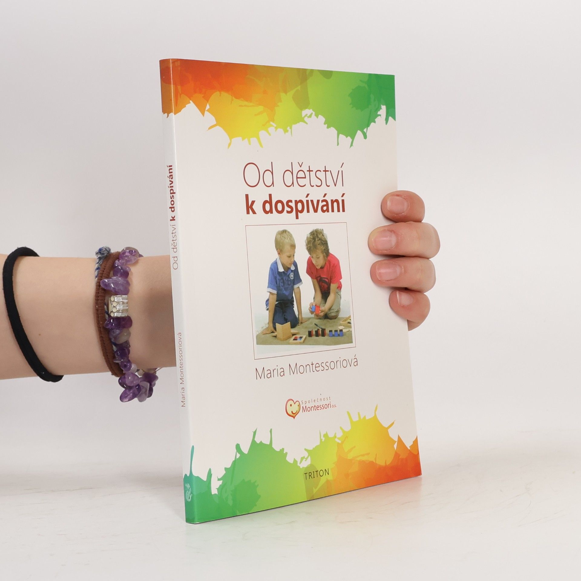 Maria Montessori Od dětství k dospívání
