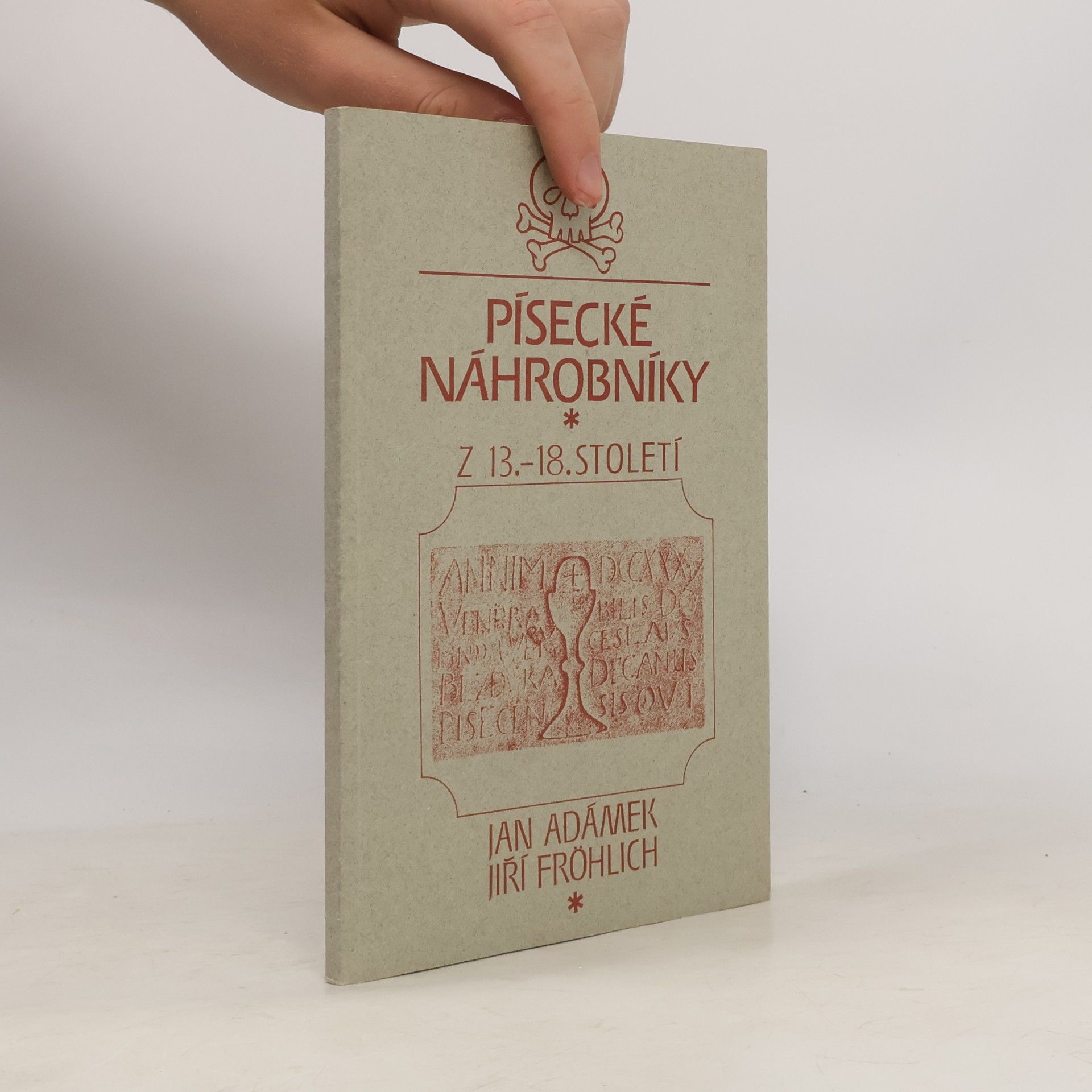 Jiří Fröhlich Písecké náhrobníky z 13.-18. století
