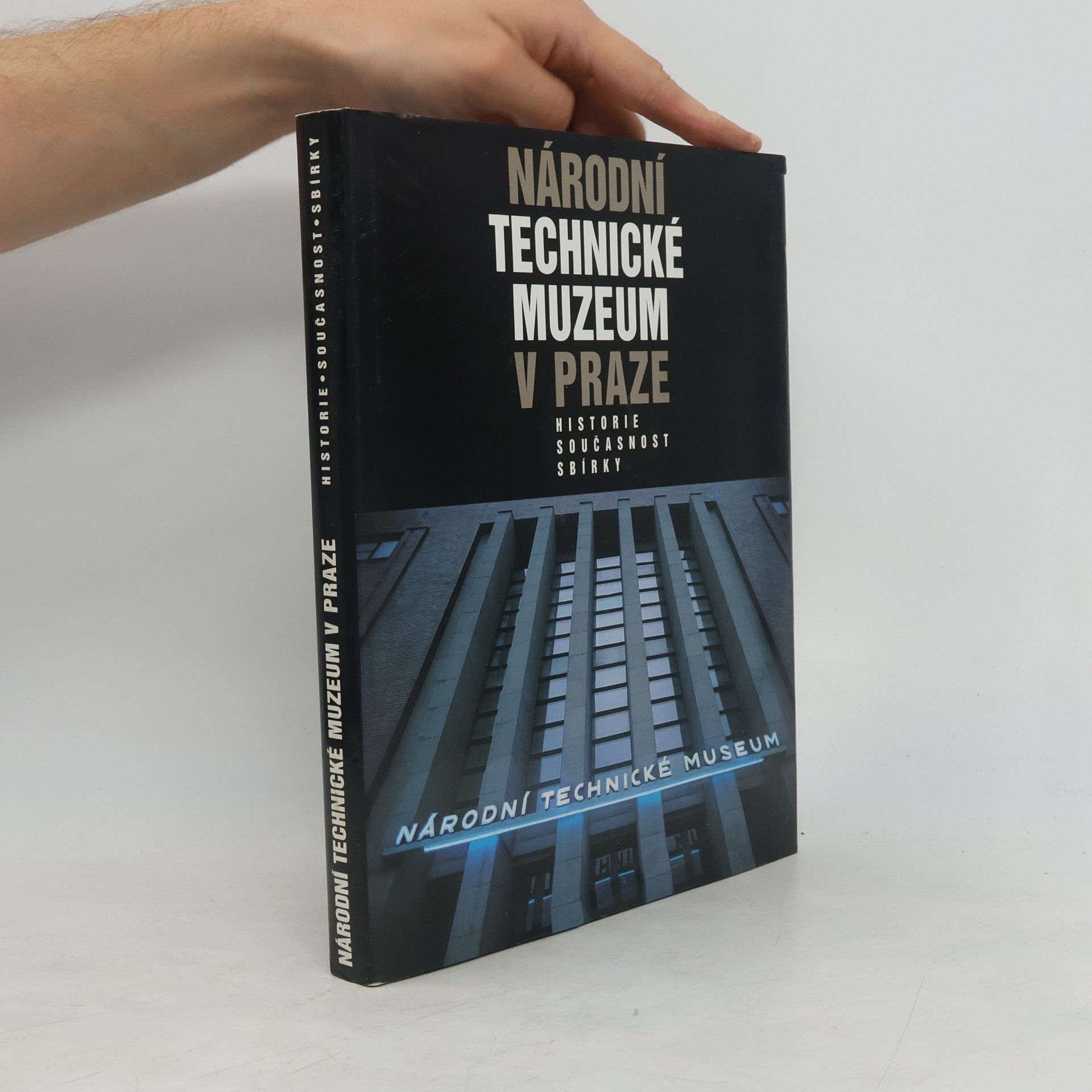 Jan Hozák Národní technické muzeum v Praze : historie, současnost, sbírky