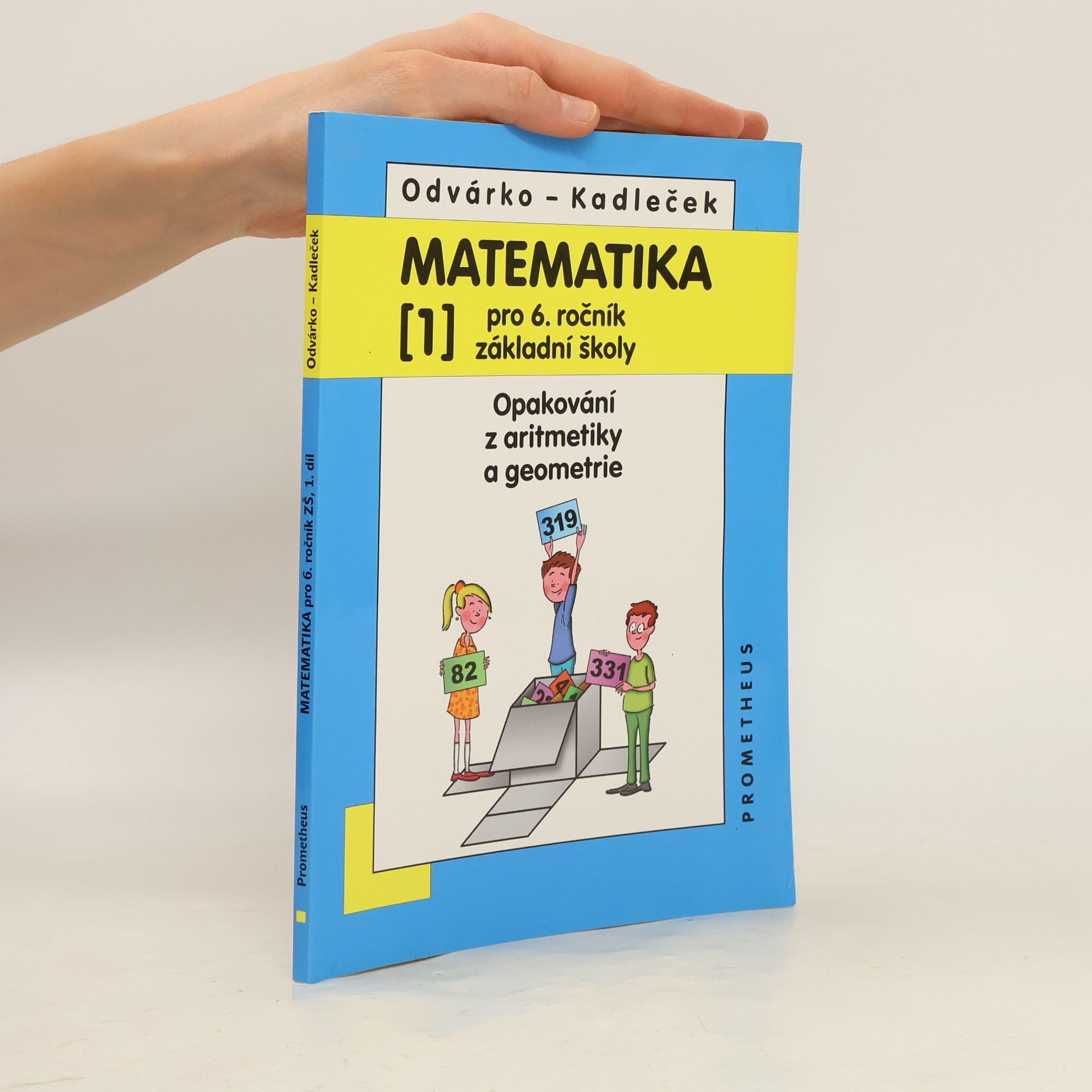 Jiří Kadleček Matematika pro 6. ročník základní školy. [1], Opakování z aritmetiky a geometrie