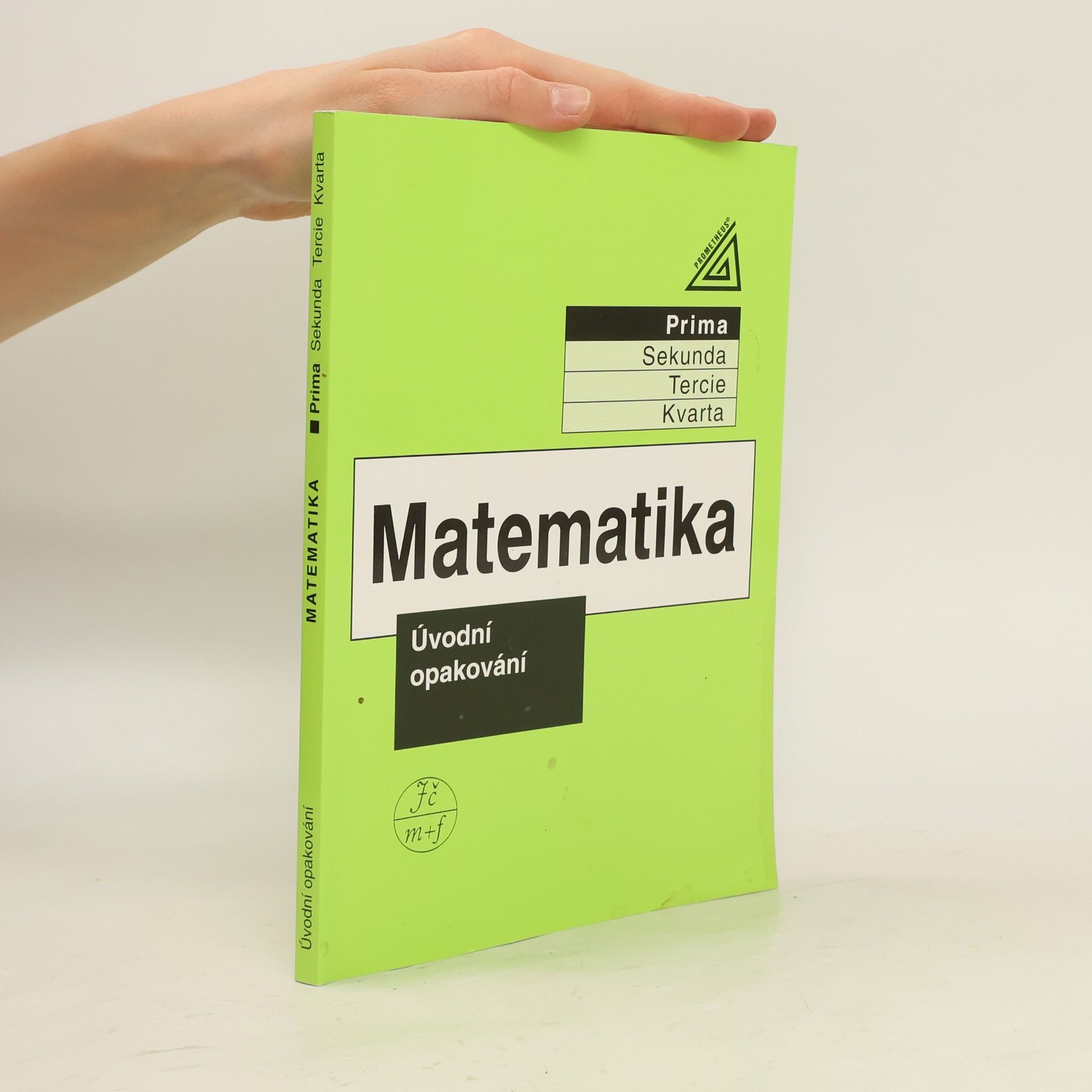 Lucie Václavíková Matematika. Prima, Úvodní opakování
