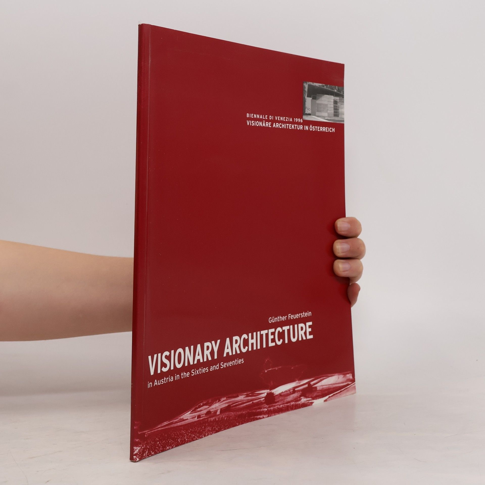 Günther Feuerstein Visionary architecture in Austria in the Sixties and Seventies