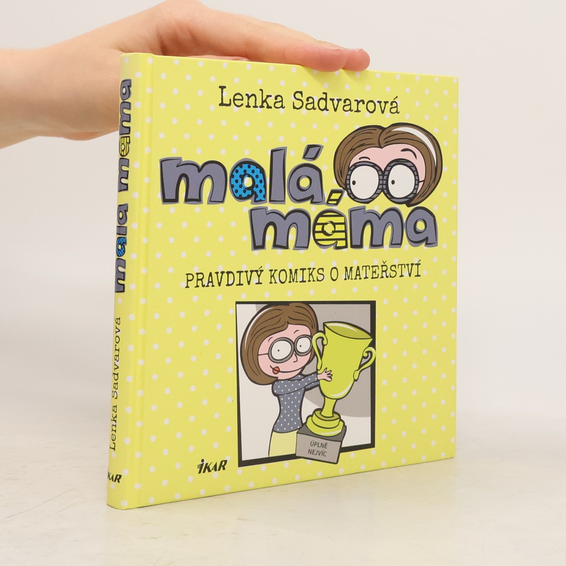Lenka Sadvarová Malá máma