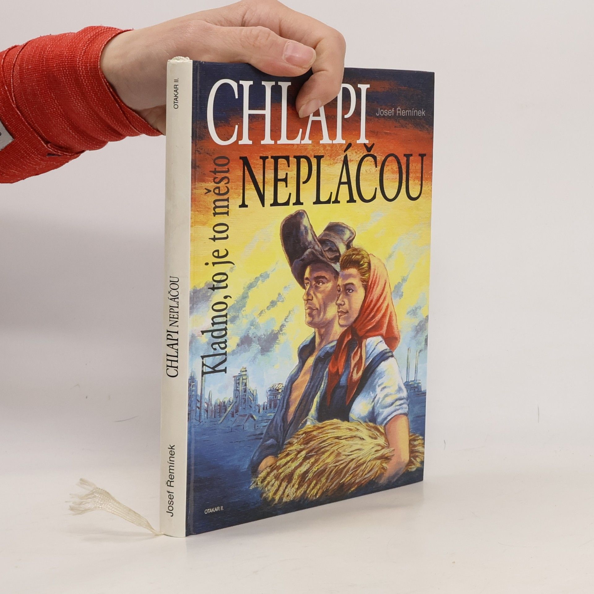 Josef Řemínek Chlapi nepláčou aneb Kladno, to je město
