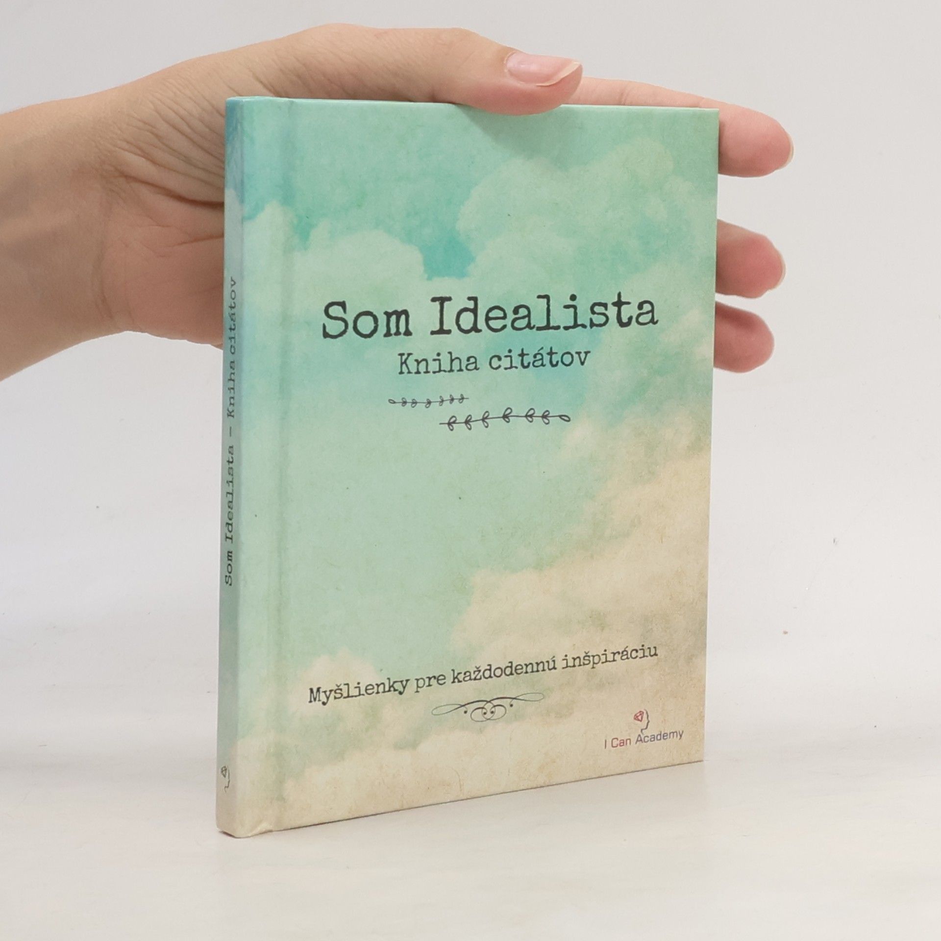 Kolektiv autorů Som idealista