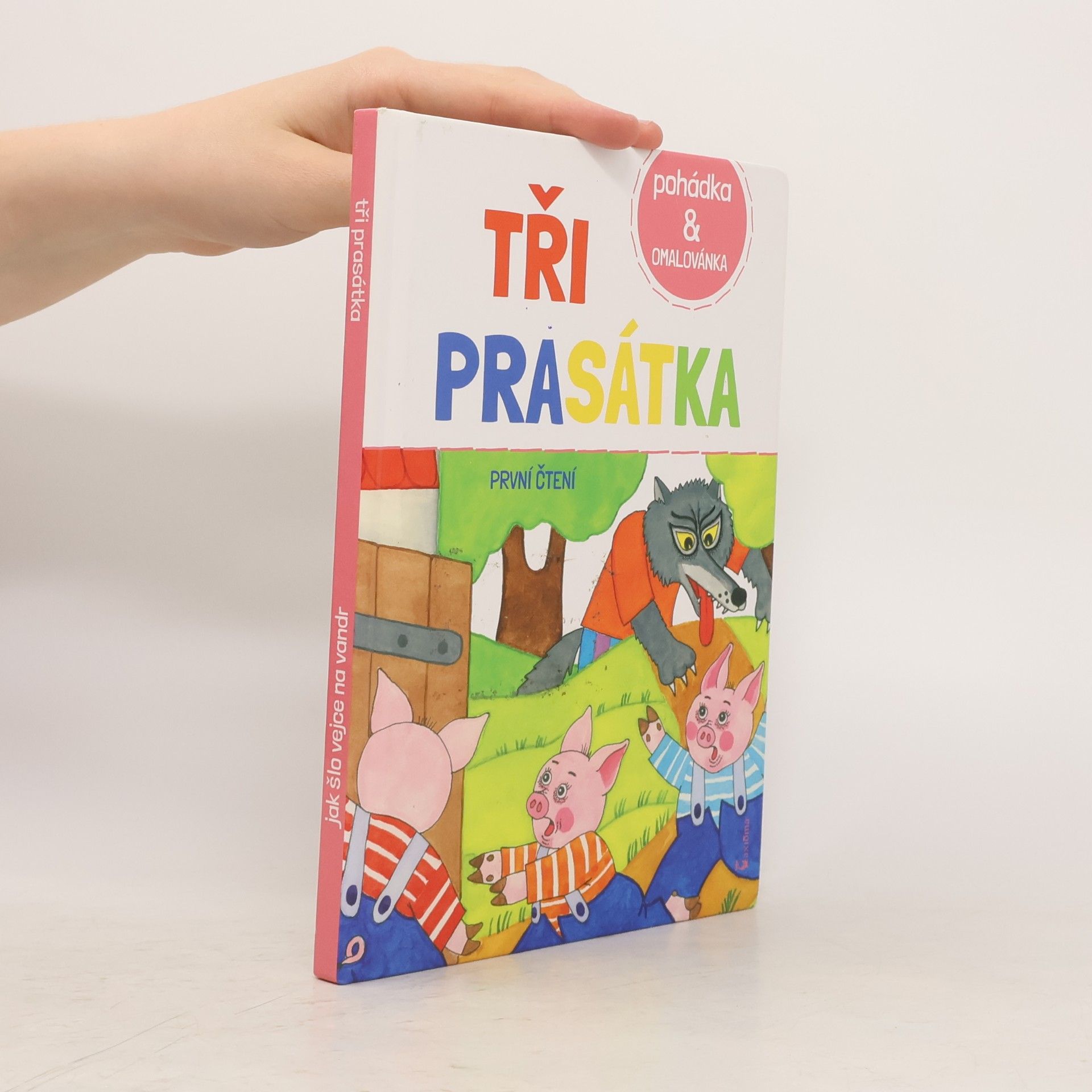 Renáta Frančíková Tři prasátka / Jak šlo vejce na vandr