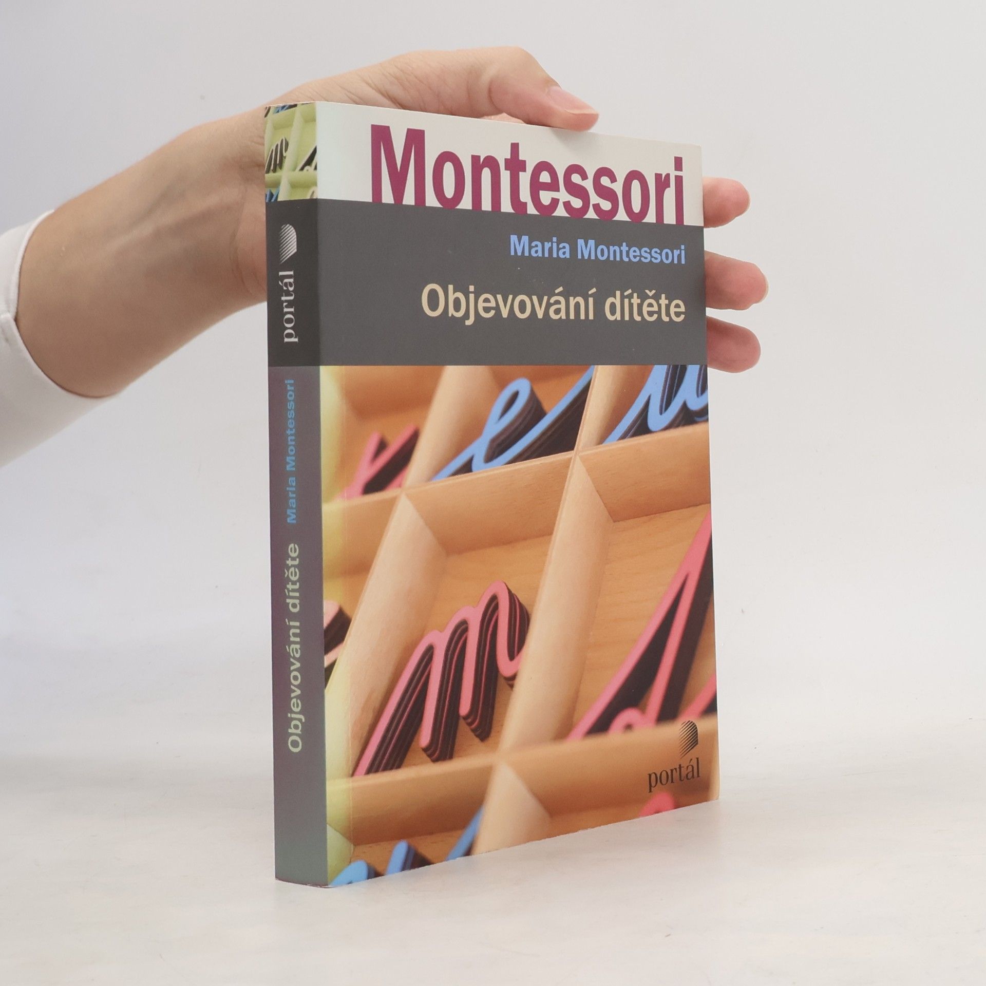 Maria Montessori Objevování dítěte