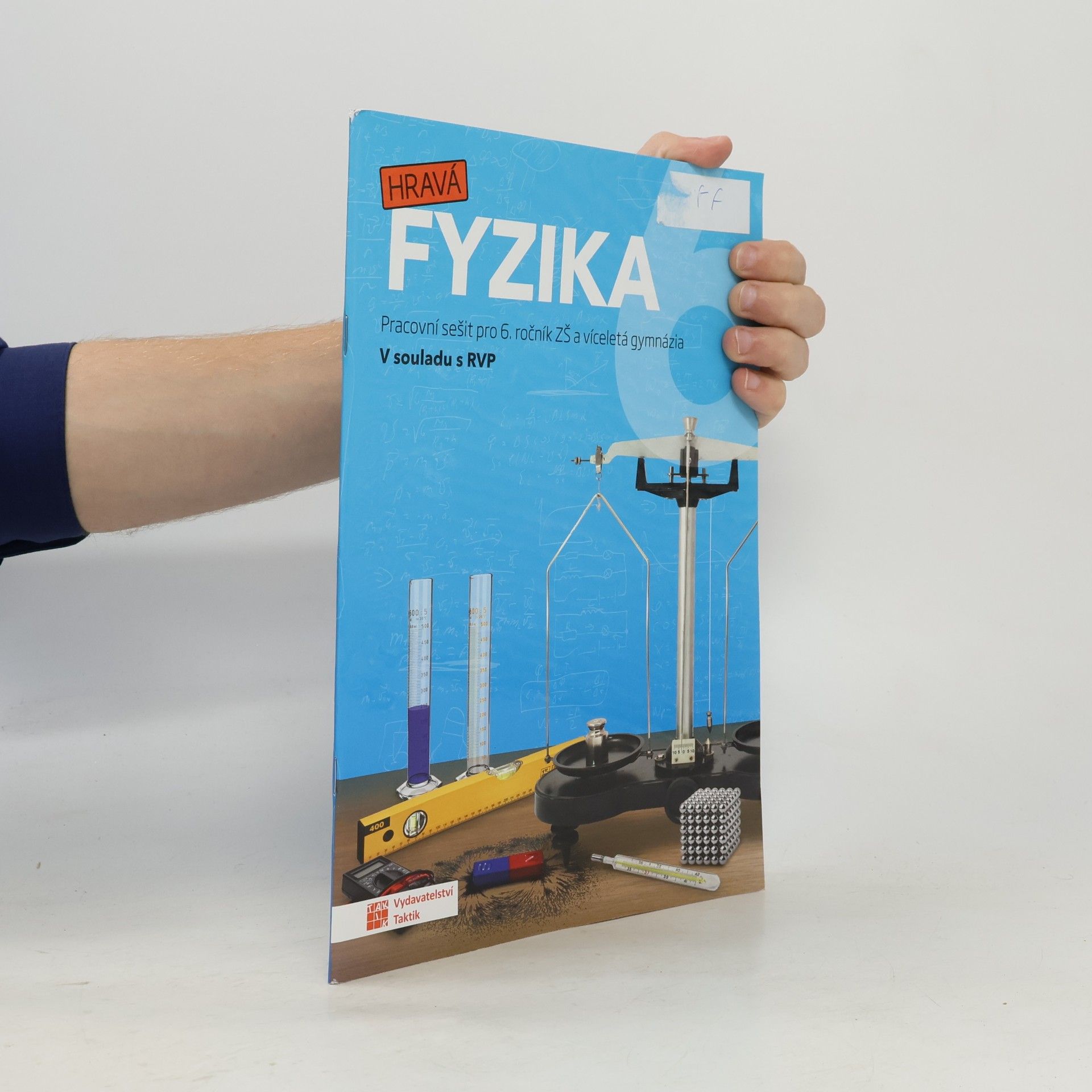 Pavla Enevová Hravá fyzika 6: Pracovní sešit pro 6. ročník ZŠ a víceletá gymnázia