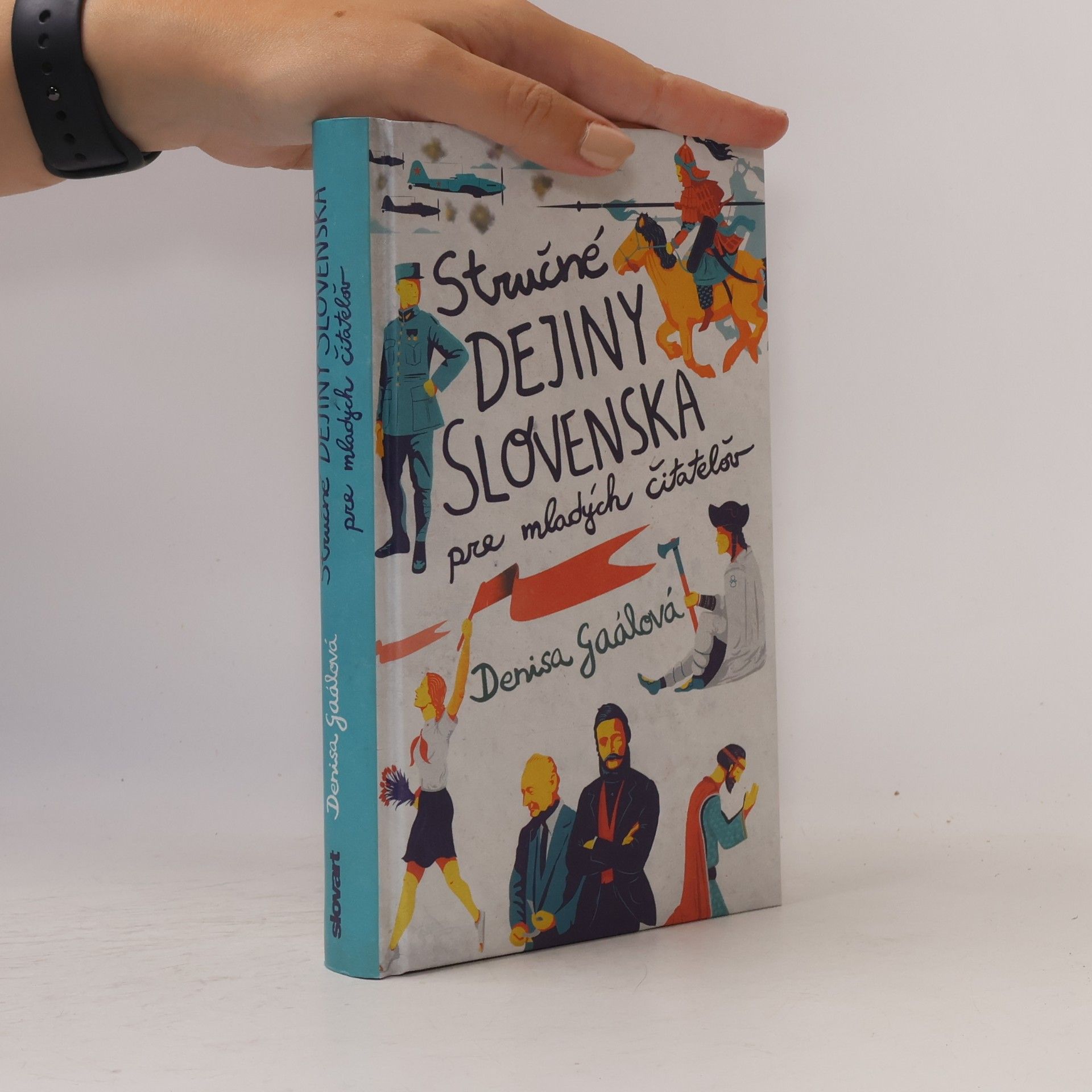 Denisa Gaálová Stručné dejiny Slovenska