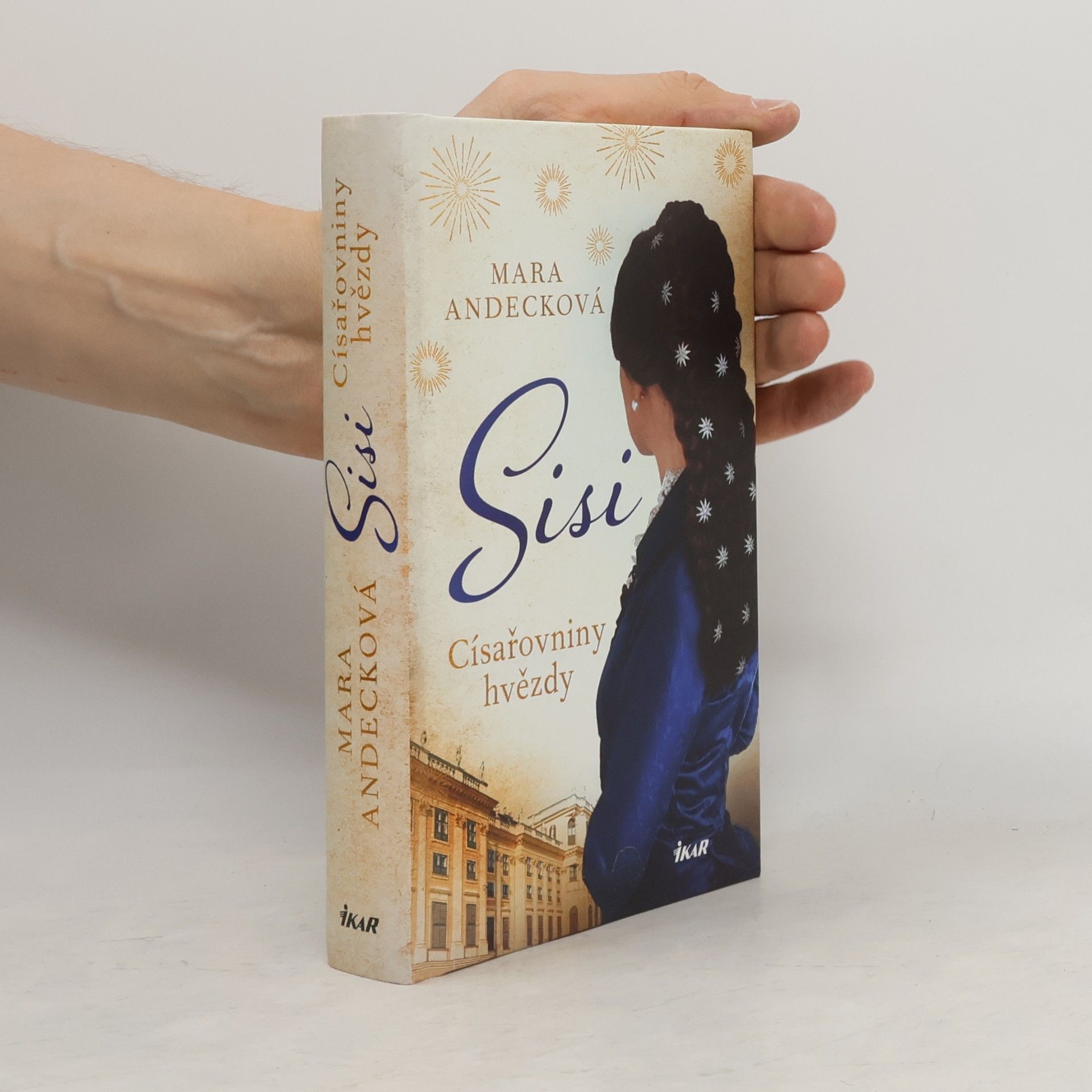 Mara Andeck Sisi : císařovniny hvězdy