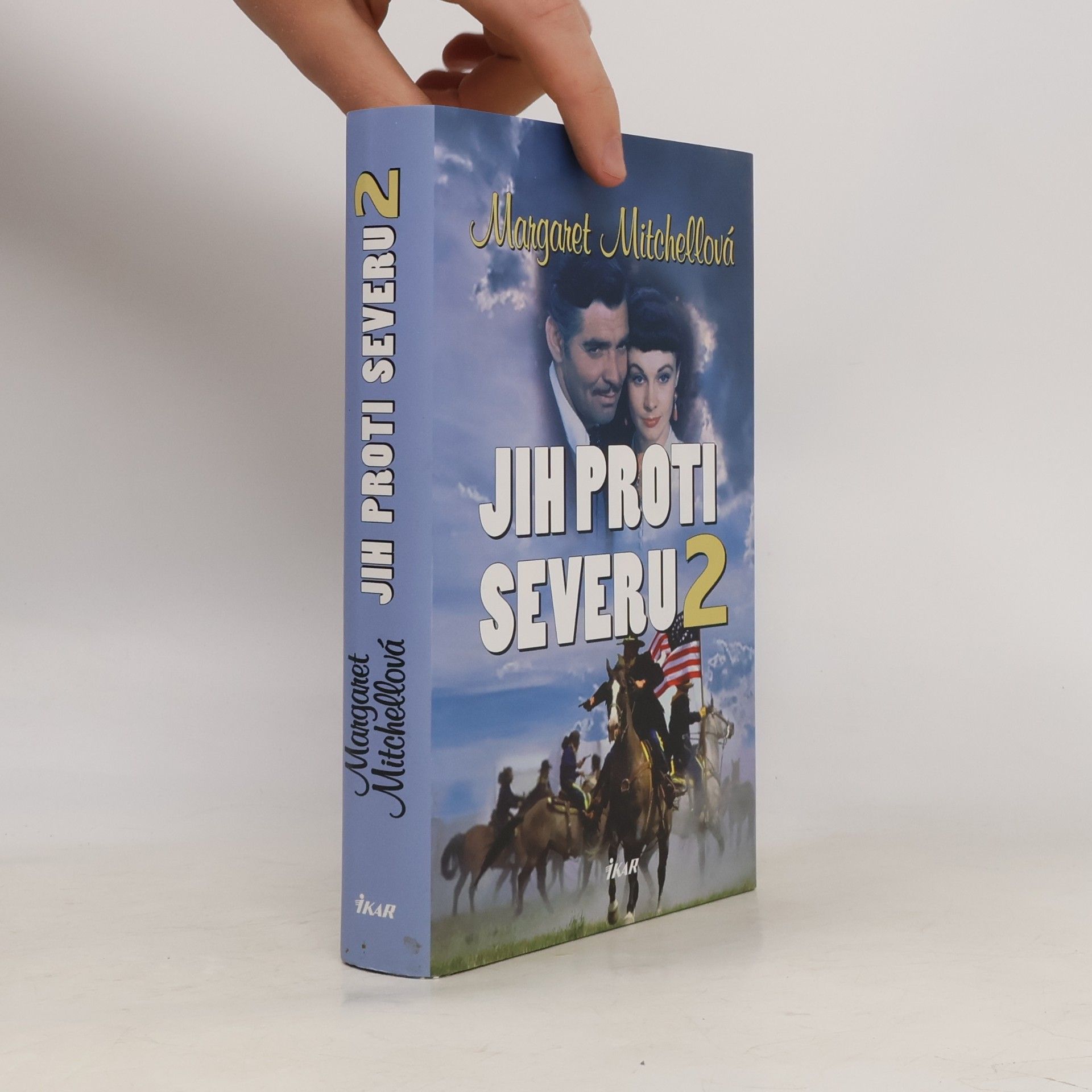 Margaret Mitchell Jih proti Severu 2. díl