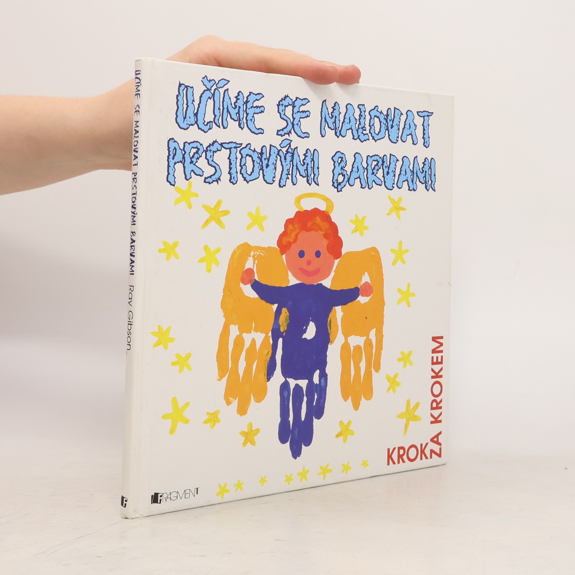 Ray Gibson Učíme se malovat prstovými barvami