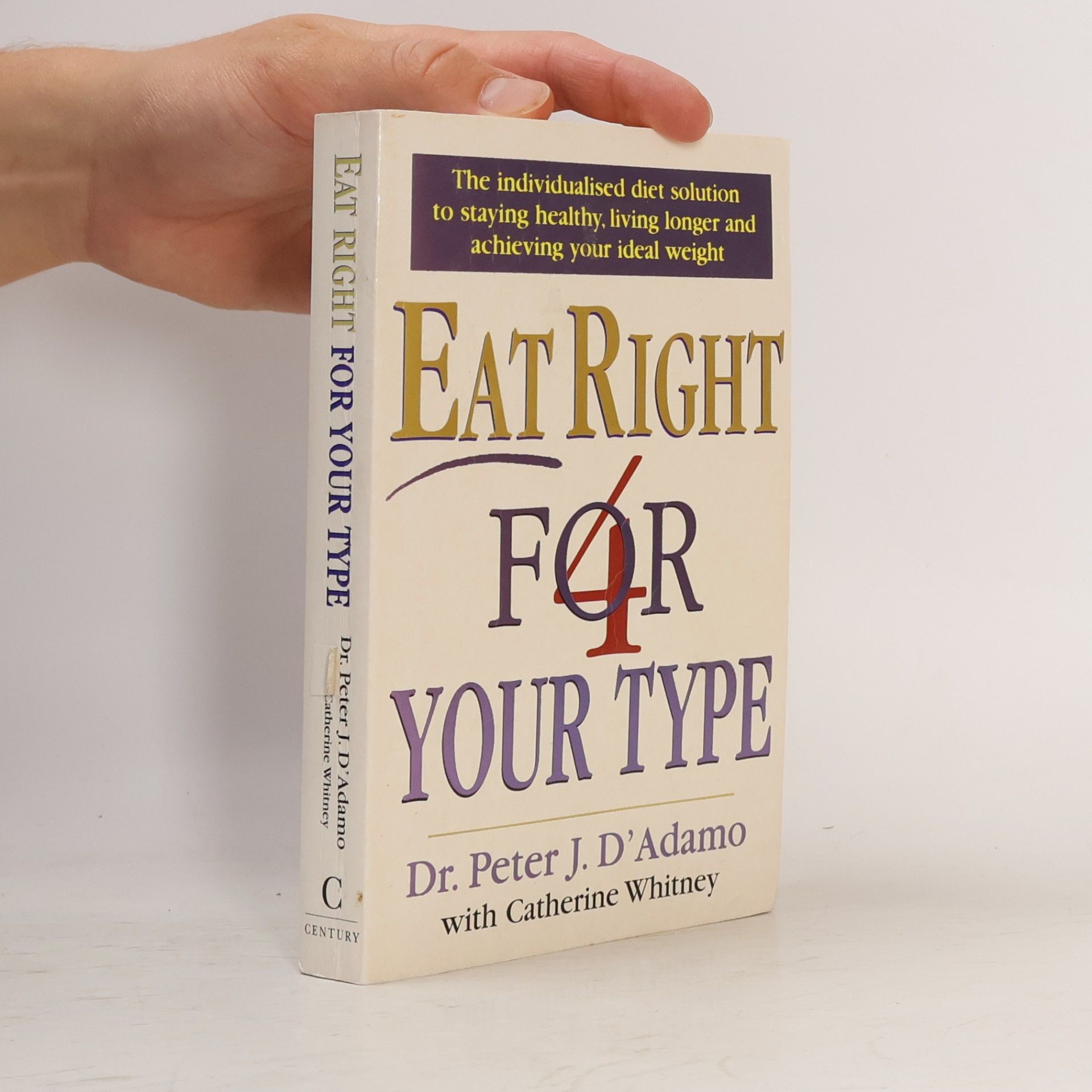 Peter J. D'Adamo Eat right 4 your type
