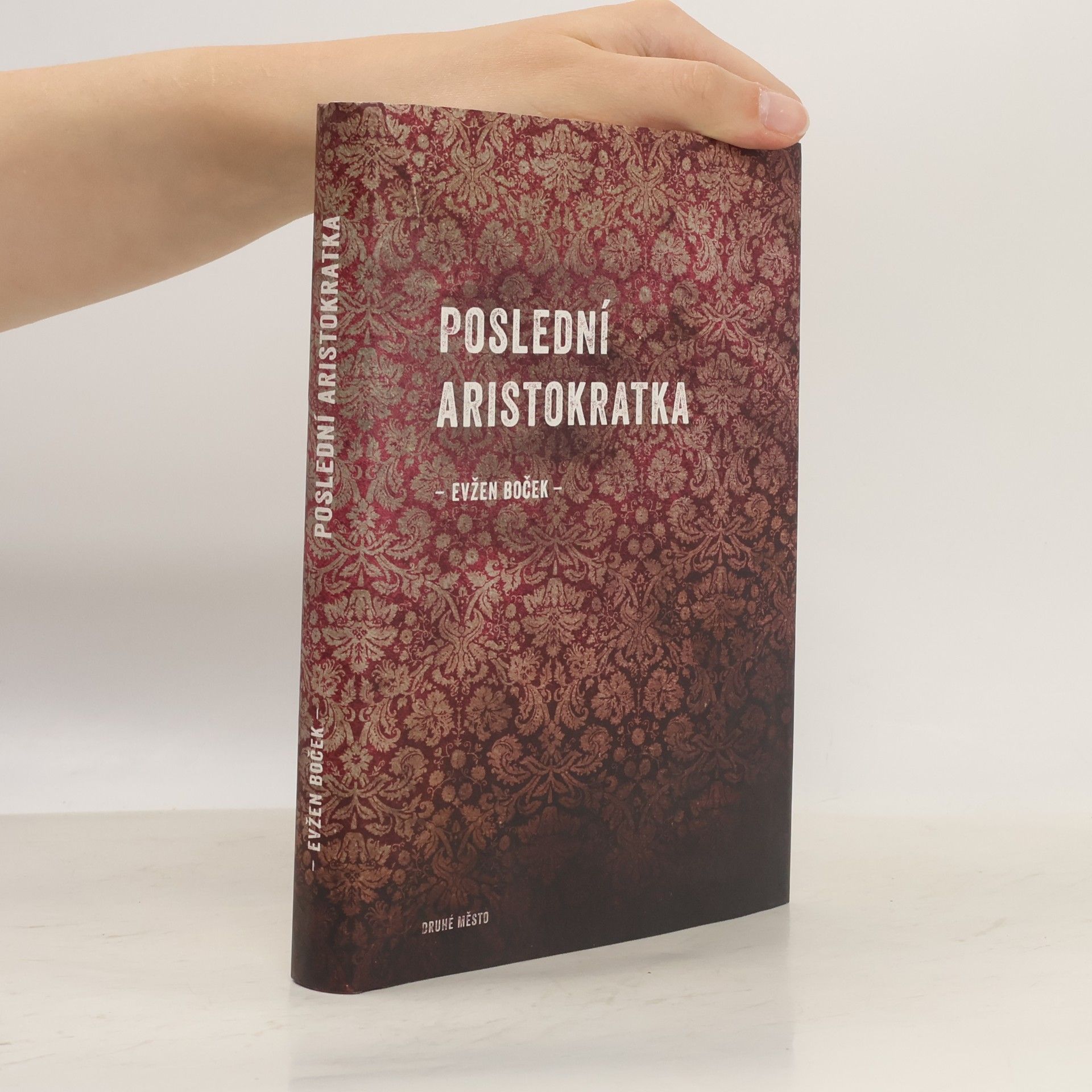 Evžen Boček Poslední aristokratka