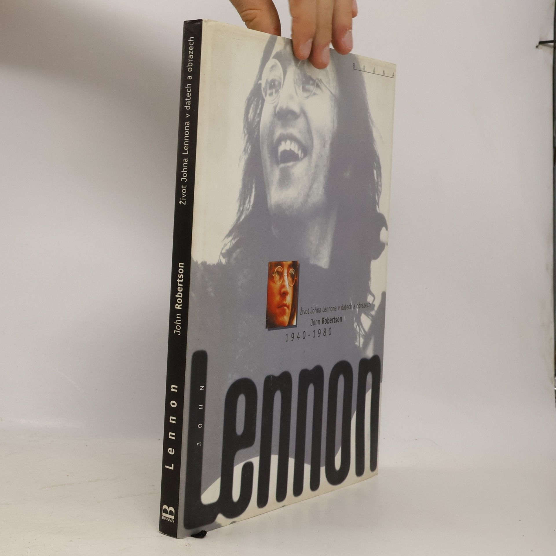 Eva Křístková John Lennon 1940-1980 : život Johna Lennona v datech a obrazech