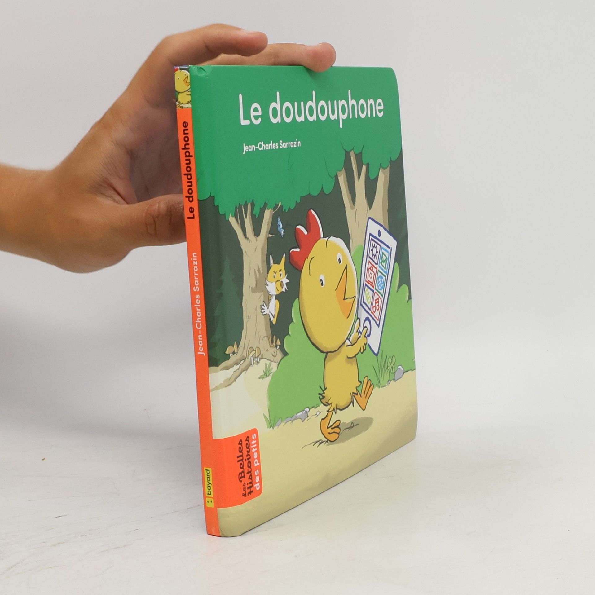 Jean Charles Sarrazin Les Belles Histoires des petits: Le doudouphone