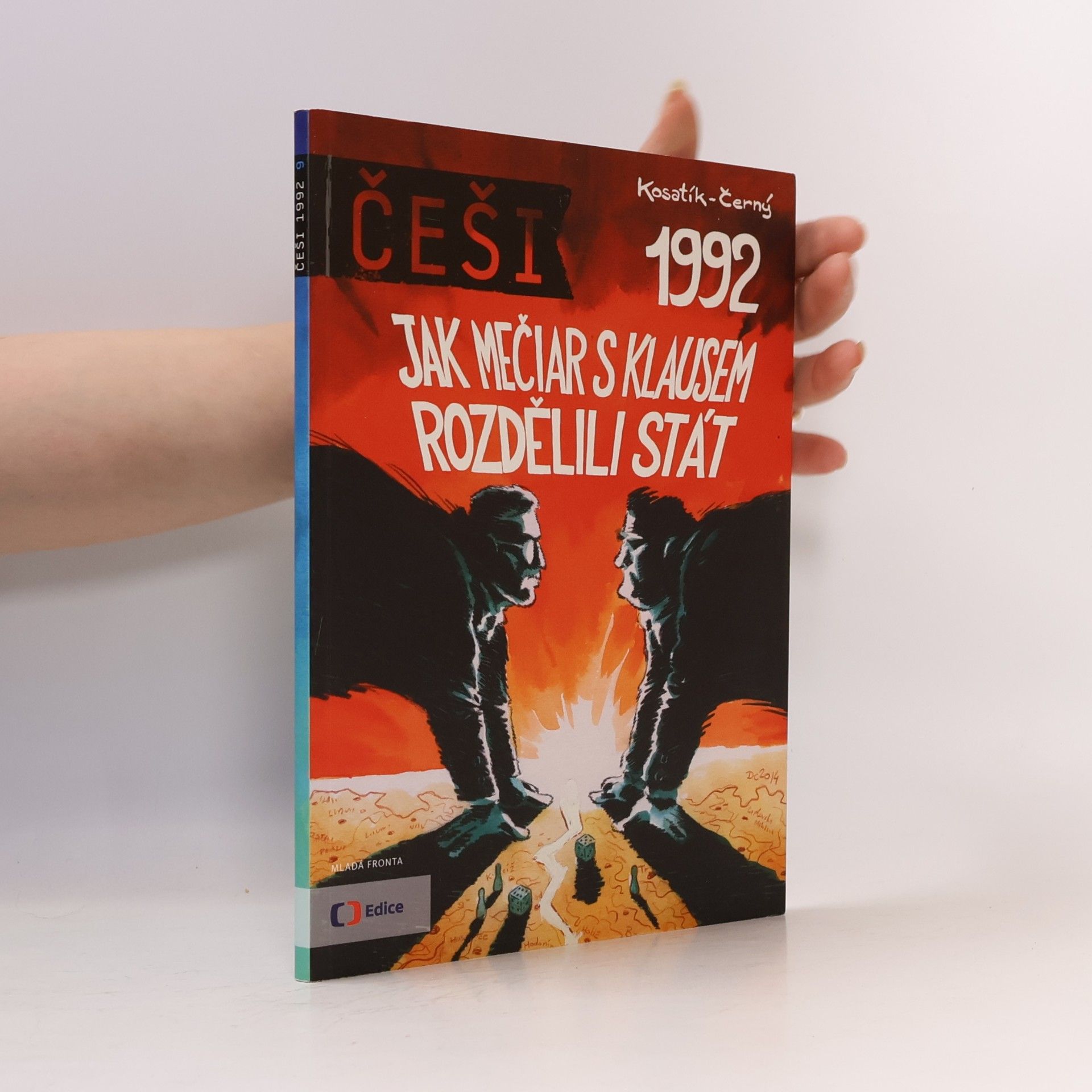 Dan Black Nero Češi 1992. Jak Mečiar s Klausem rozdělili stát