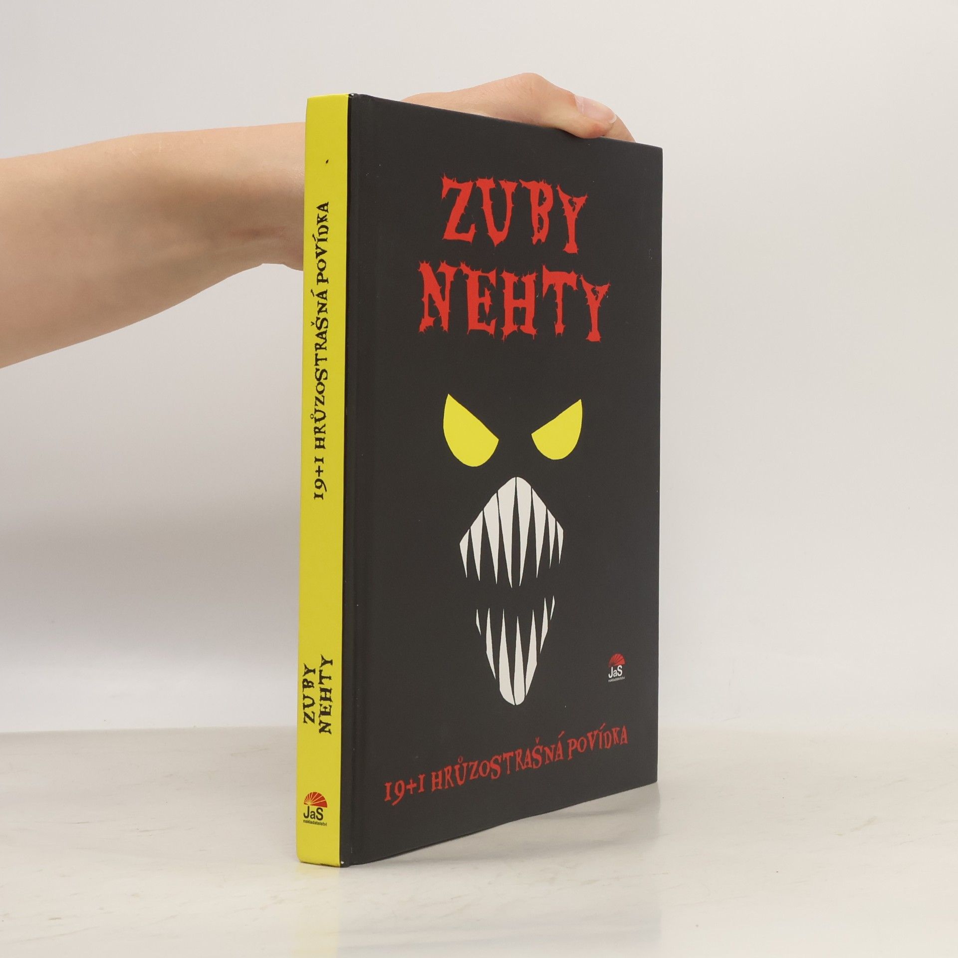 Ivona Březinová Zuby nehty : 19+1 hrůzostrašná povídka