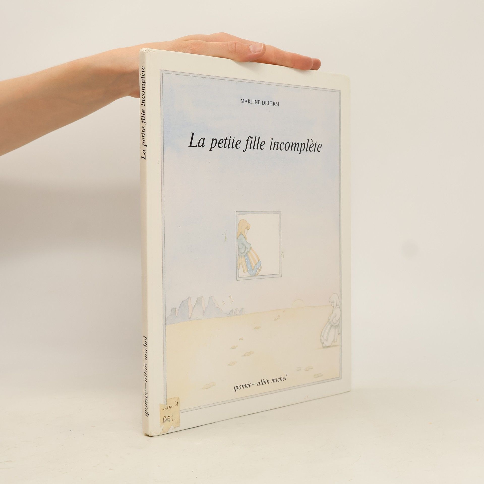 Martine Delerm La petite fille incomplète