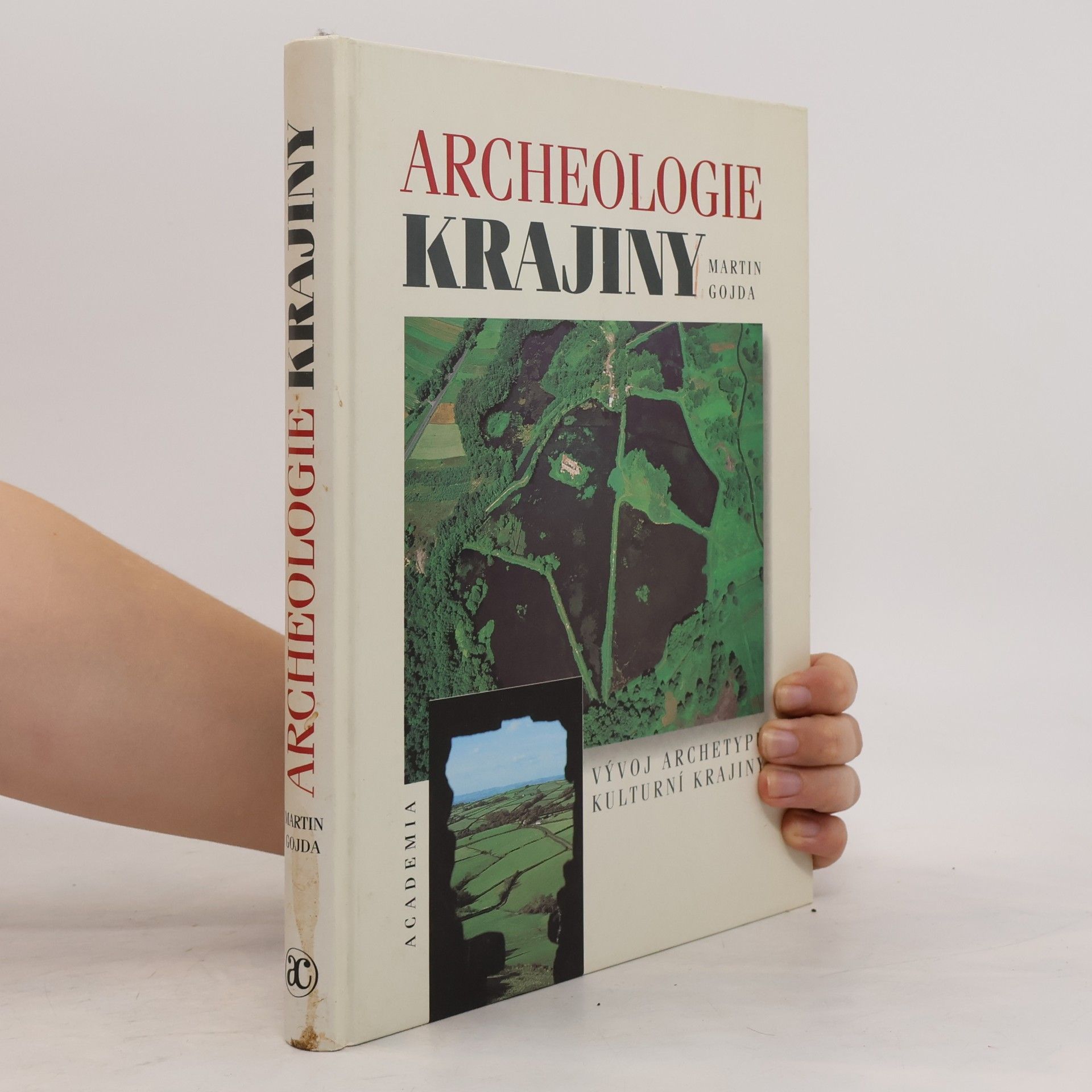 Martin Gojda Archeologie krajiny