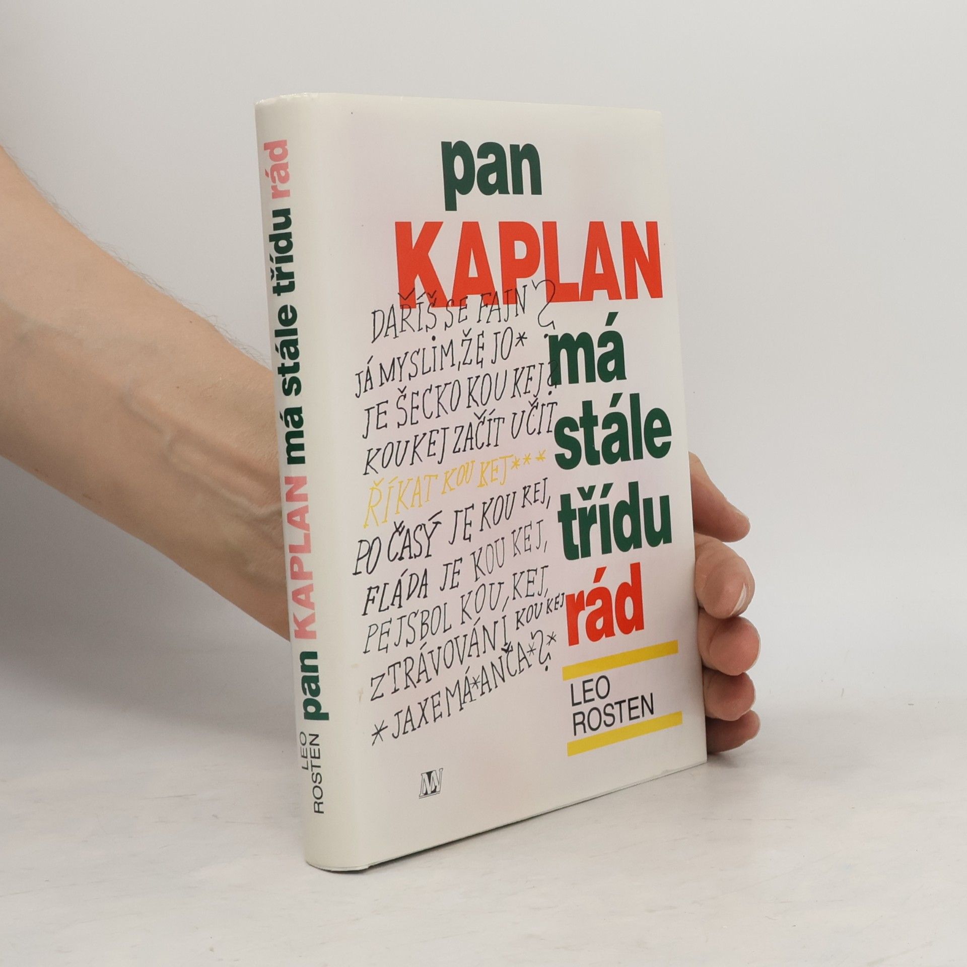 Leo Calvin Rosten Pan Kaplan má stále třídu rád