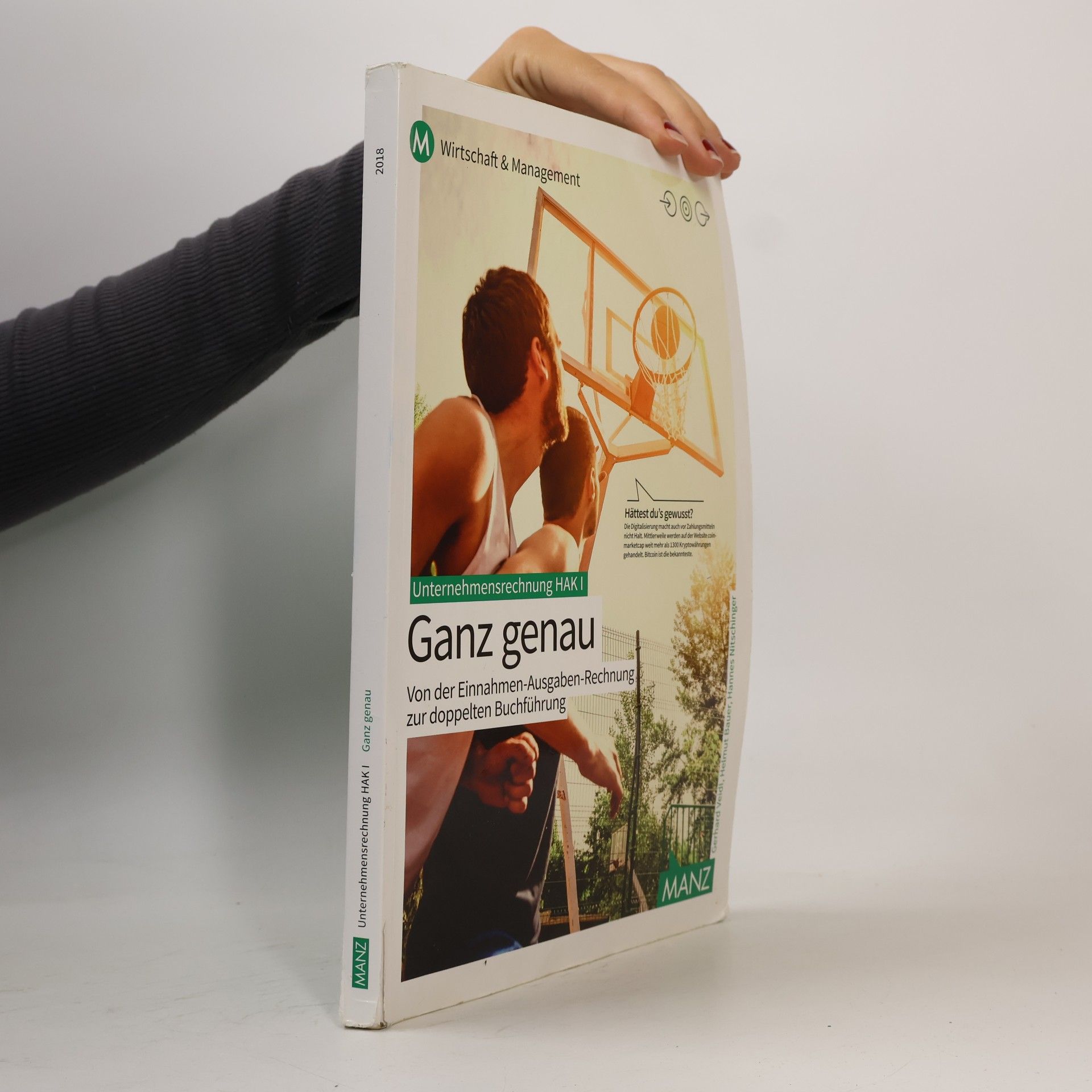 Unternehmensrechnung HAK - 1: Ganz genau - von der Einnahmen-Ausgaben-Rechnung zur doppelten Buchführung