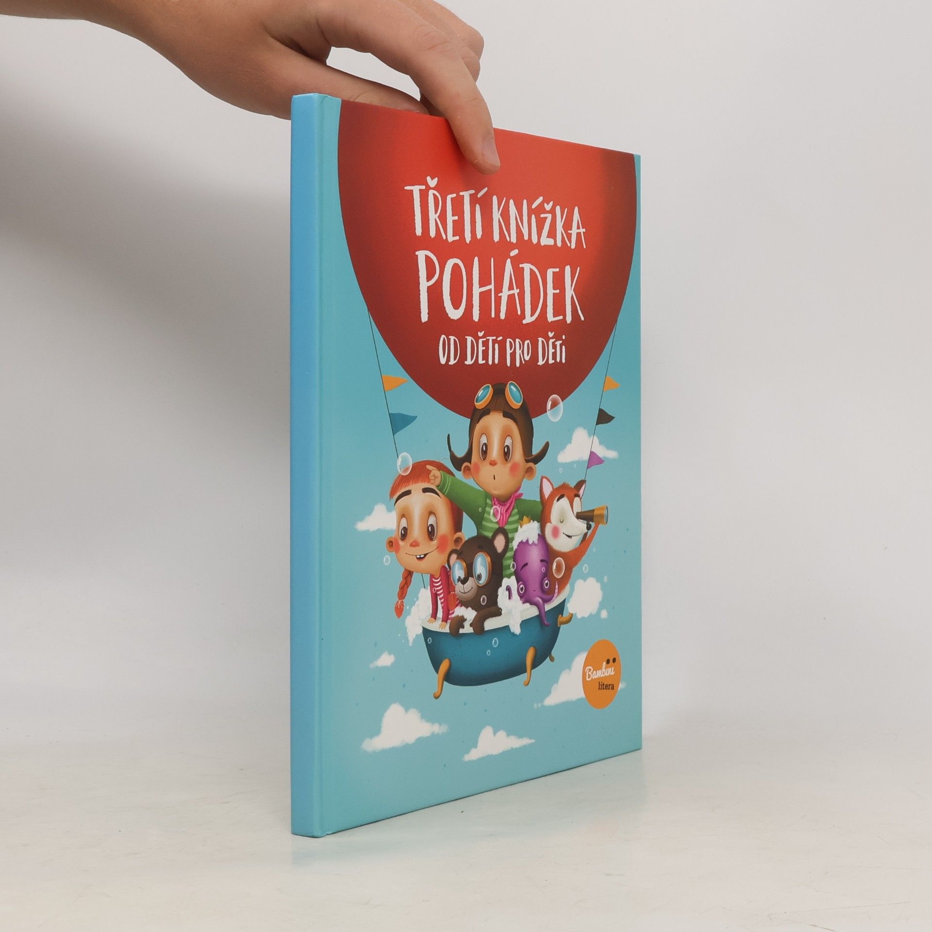 Kolektiv autorů Třetí knížka pohádek od dětí pro děti