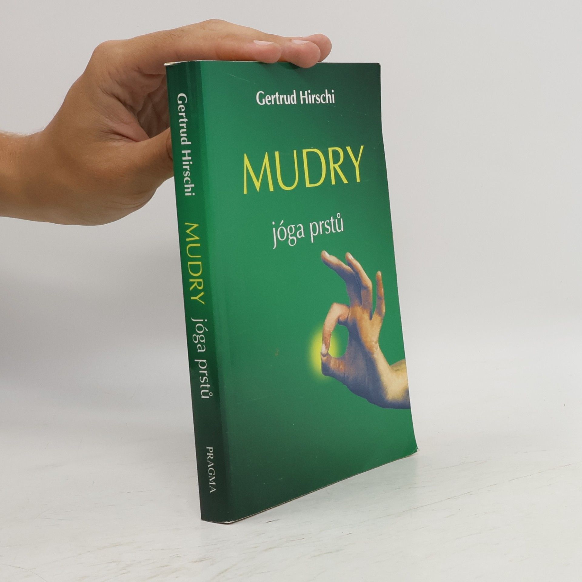 Gertrud Hirschi Mudry. Jóga prstů
