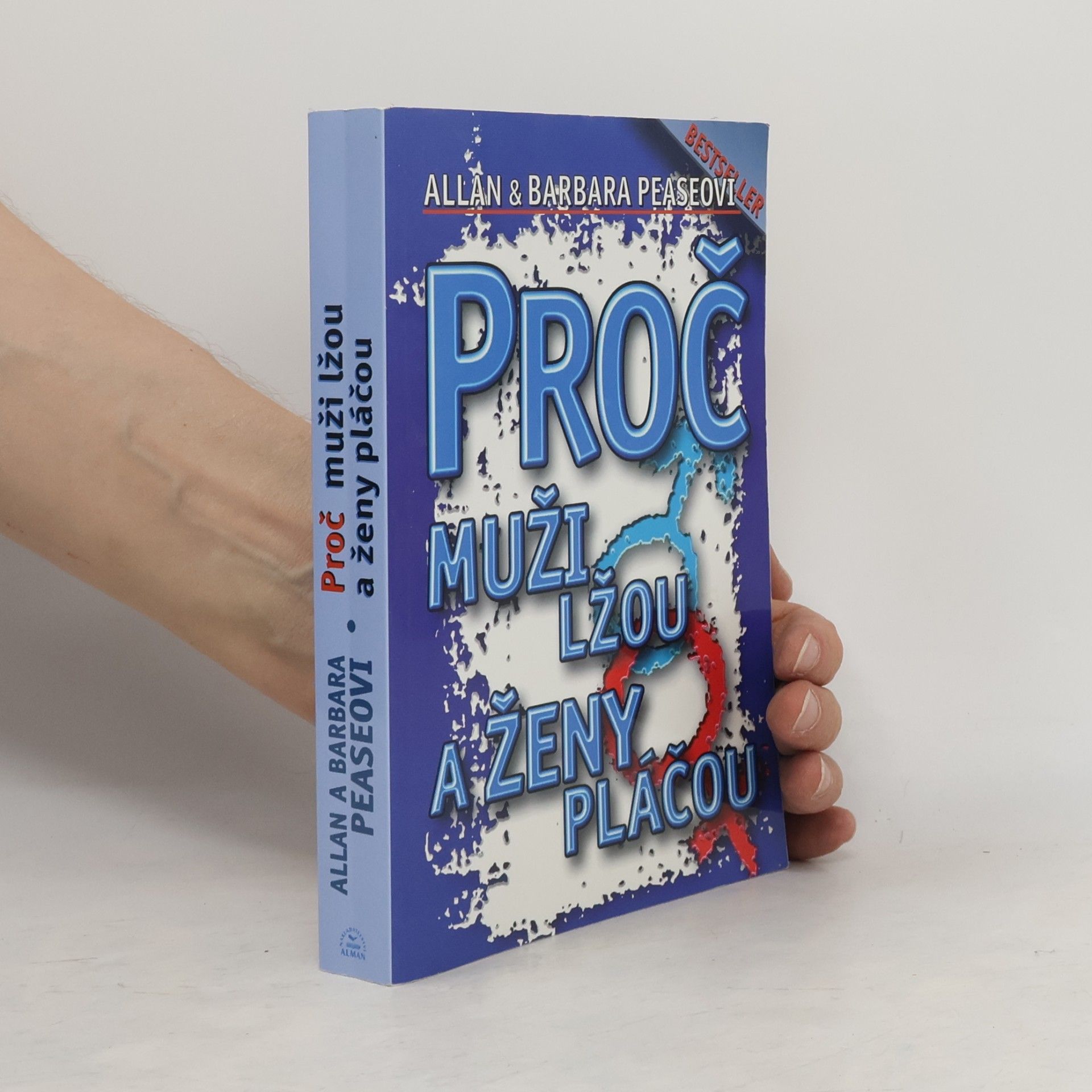 Allan Pease Proč muži lžou a ženy pláčou
