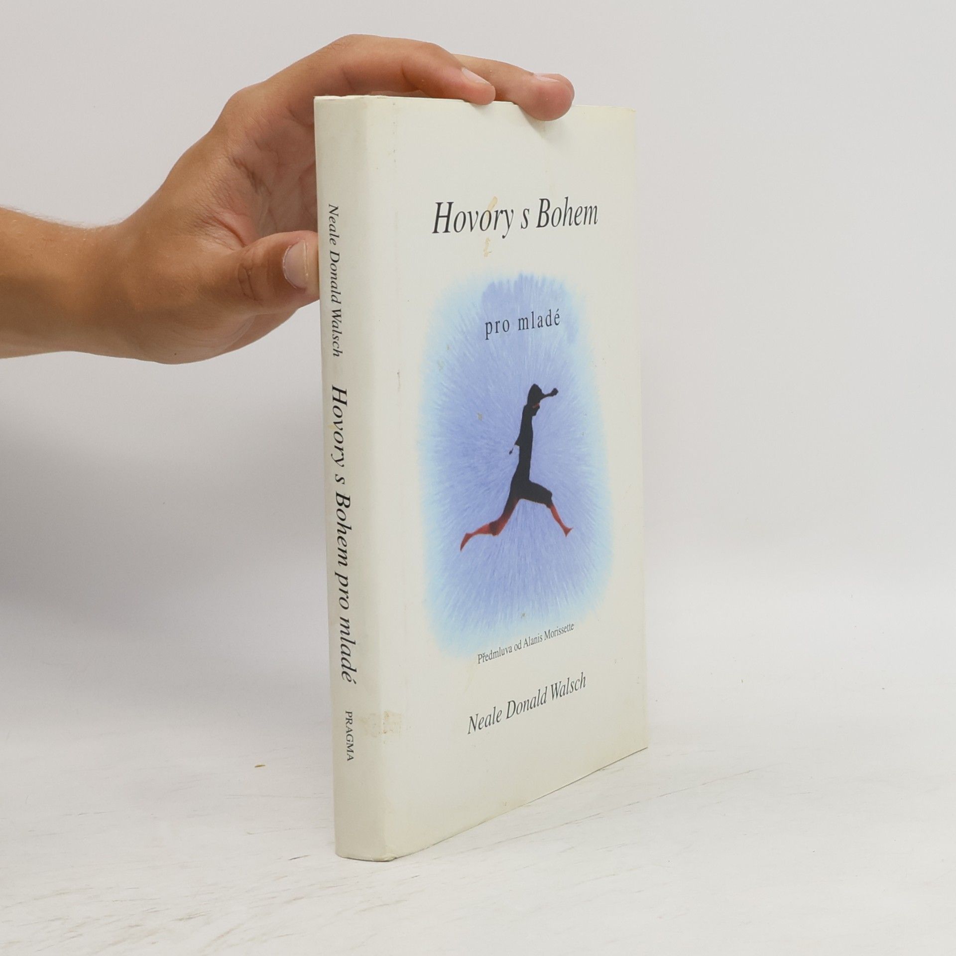 Neale Donald Walsch Hovory s Bohem pro mladé