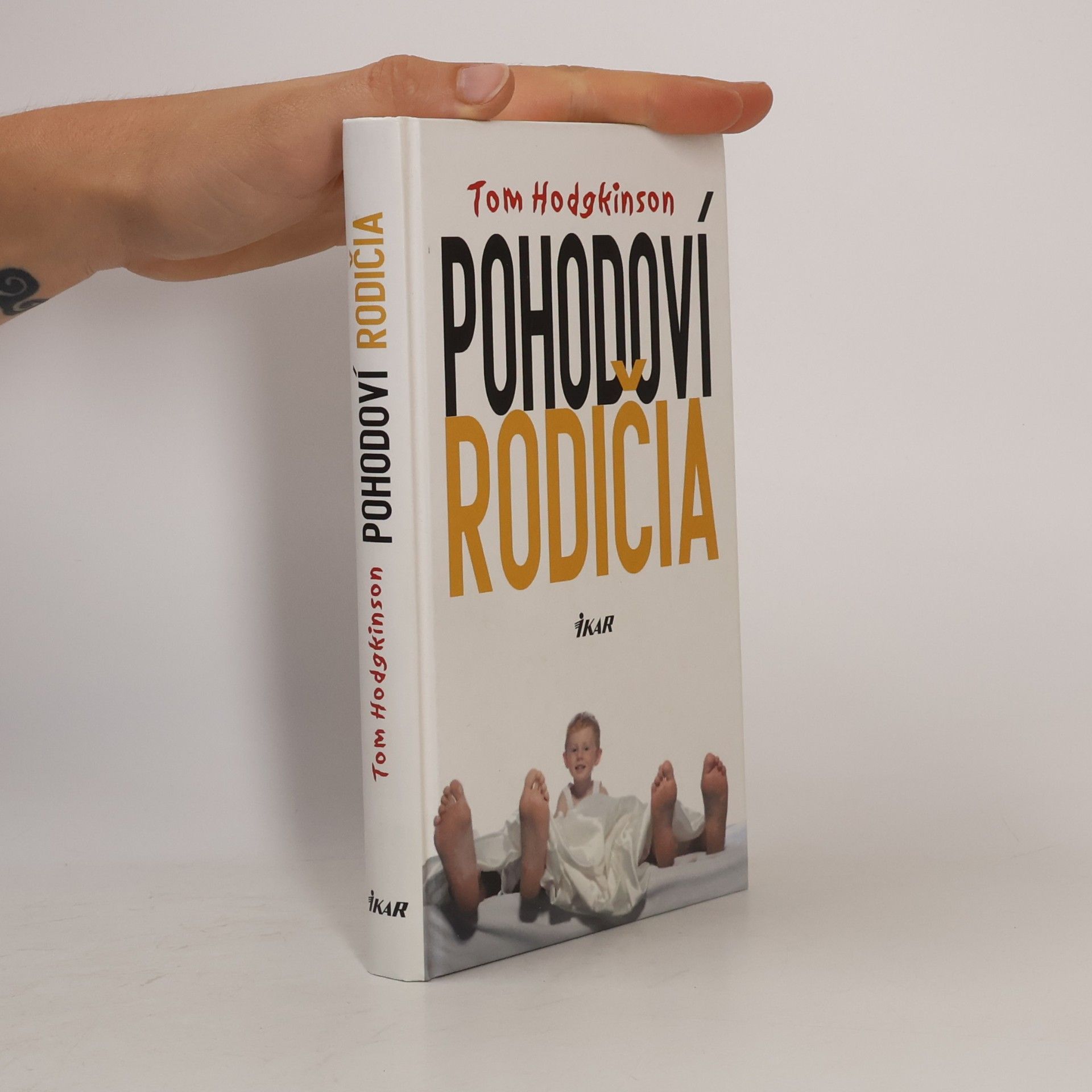 Tom Hodgkinson Pohodoví rodičia