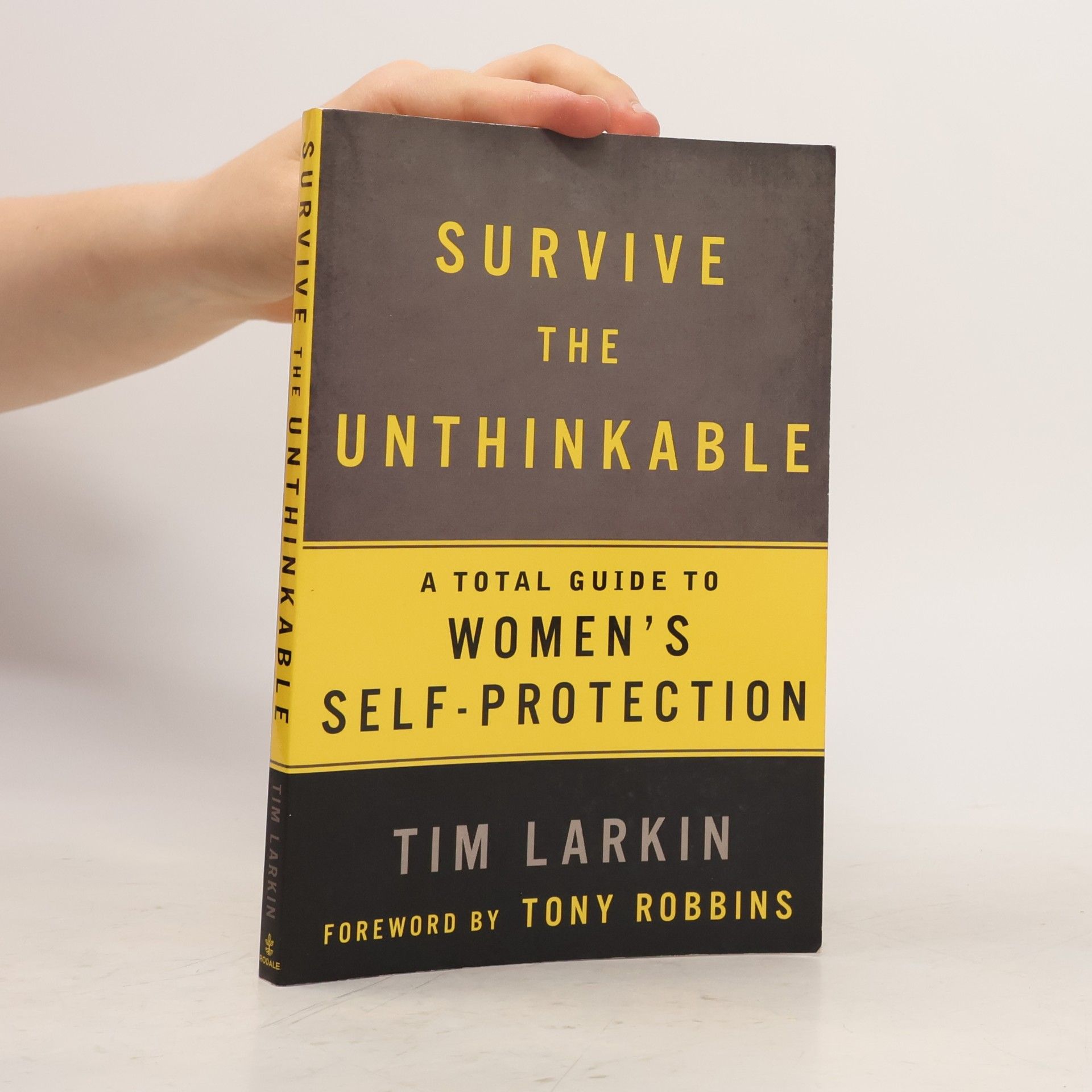 Tony Robbins Survive the Unthinkable: A Total Guide to Women's Self-Protection