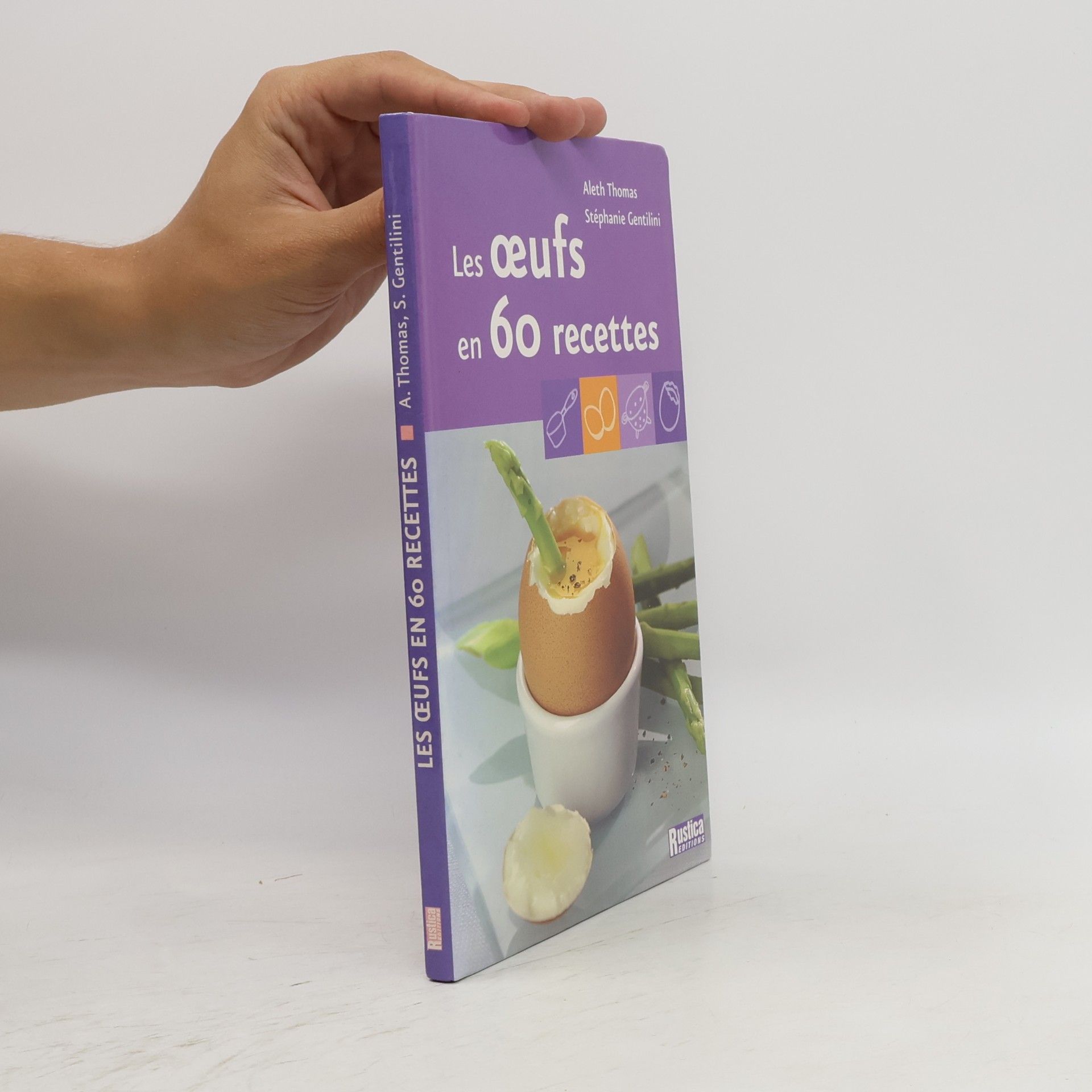Stéphanie Gentilini Les œufs en 60 recettes