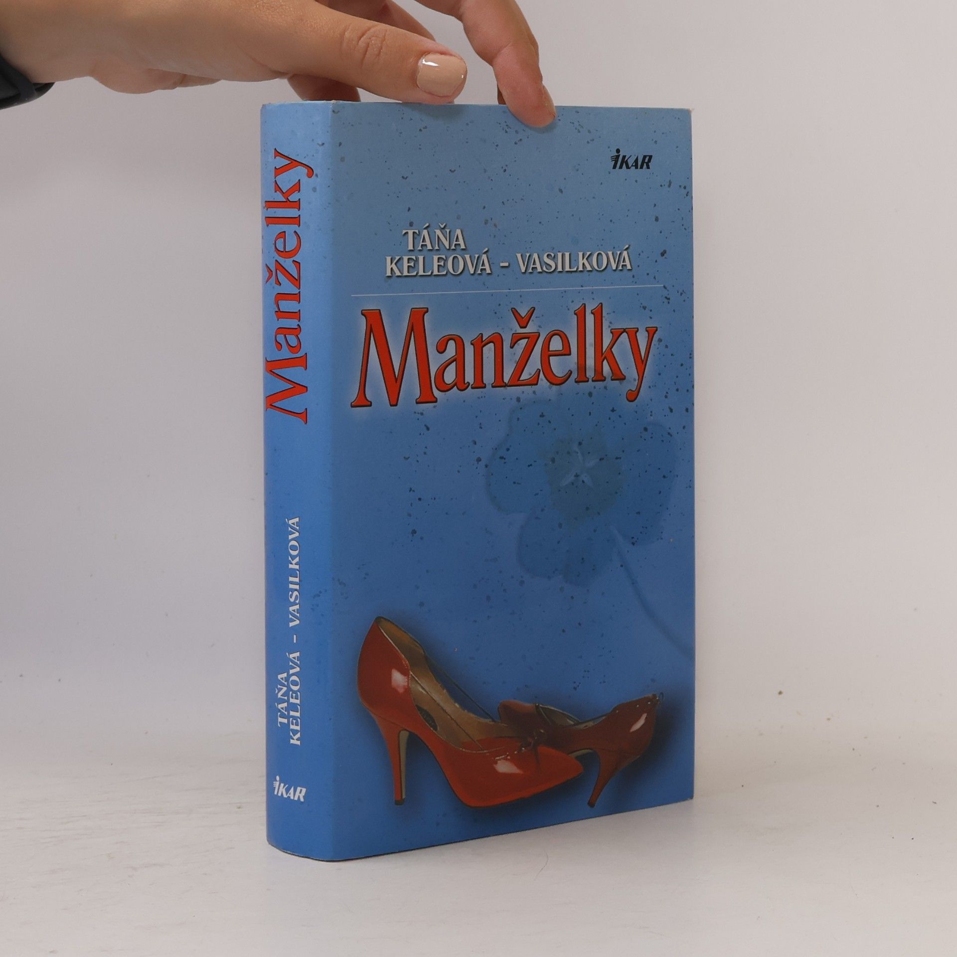 Táňa Keleová-Vasilková Manželky
