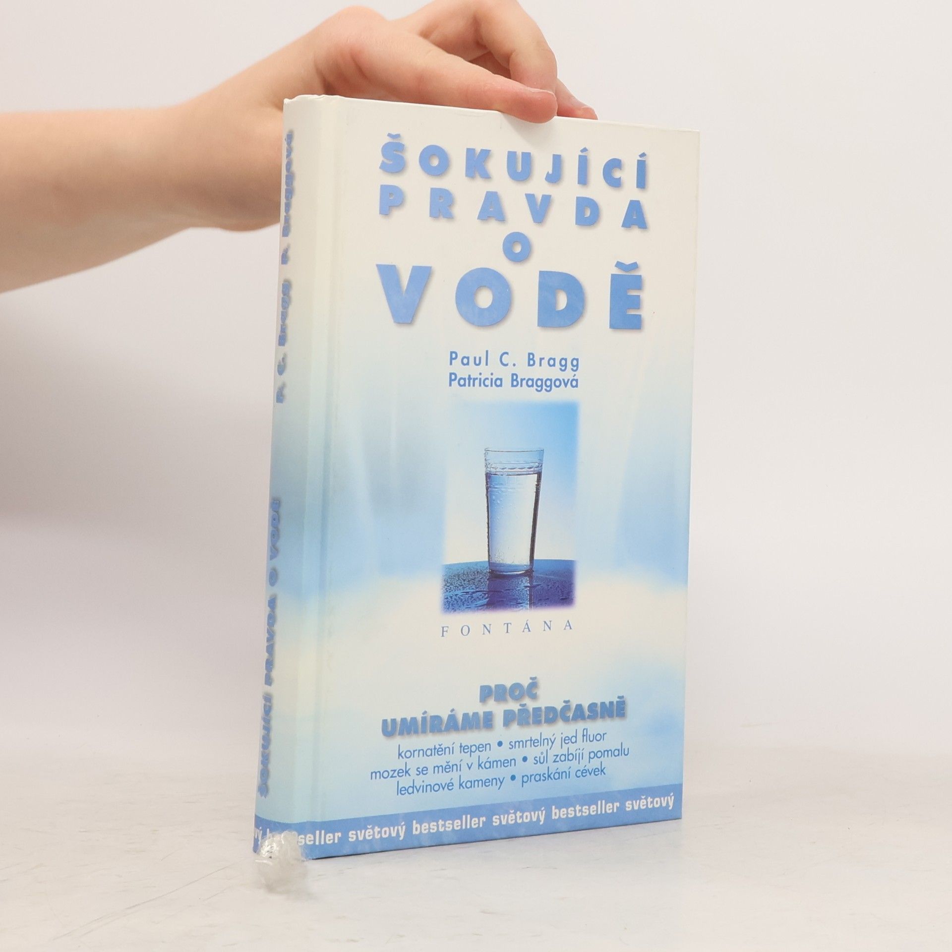 Paul Bragg Šokující pravda o vodě