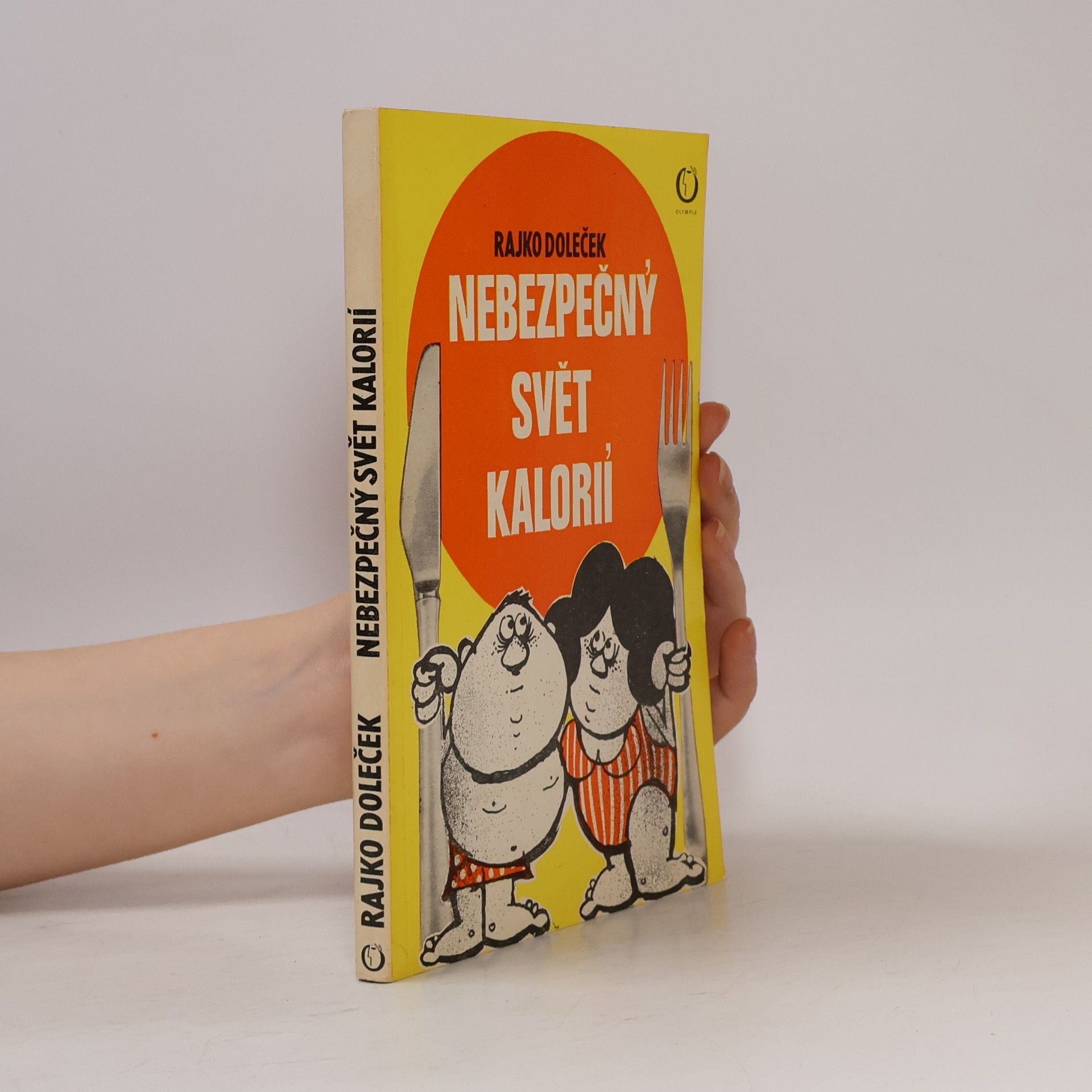 Rajko Doleček Nebezpečný svět kalorií