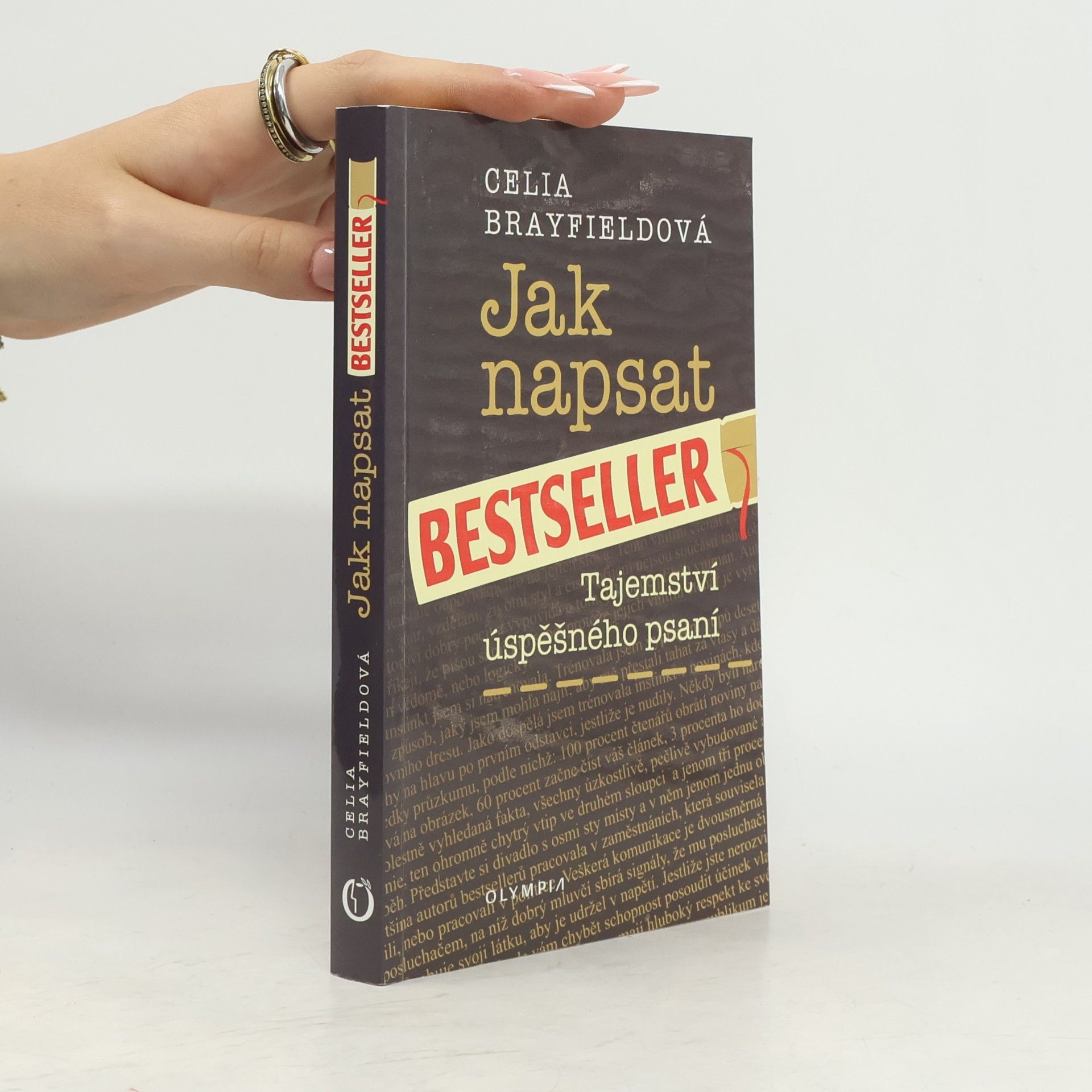 Celia Brayfield Jak napsat bestseller: Tajemství úspěšného psaní
