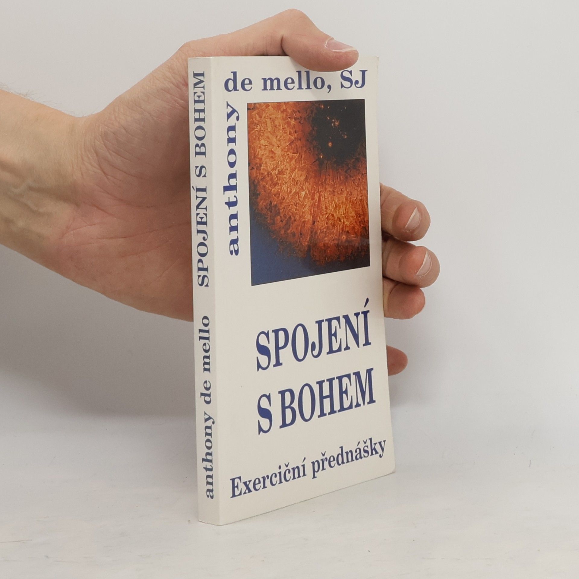 Anthony De Mello Spojení s Bohem : exerciční promluvy