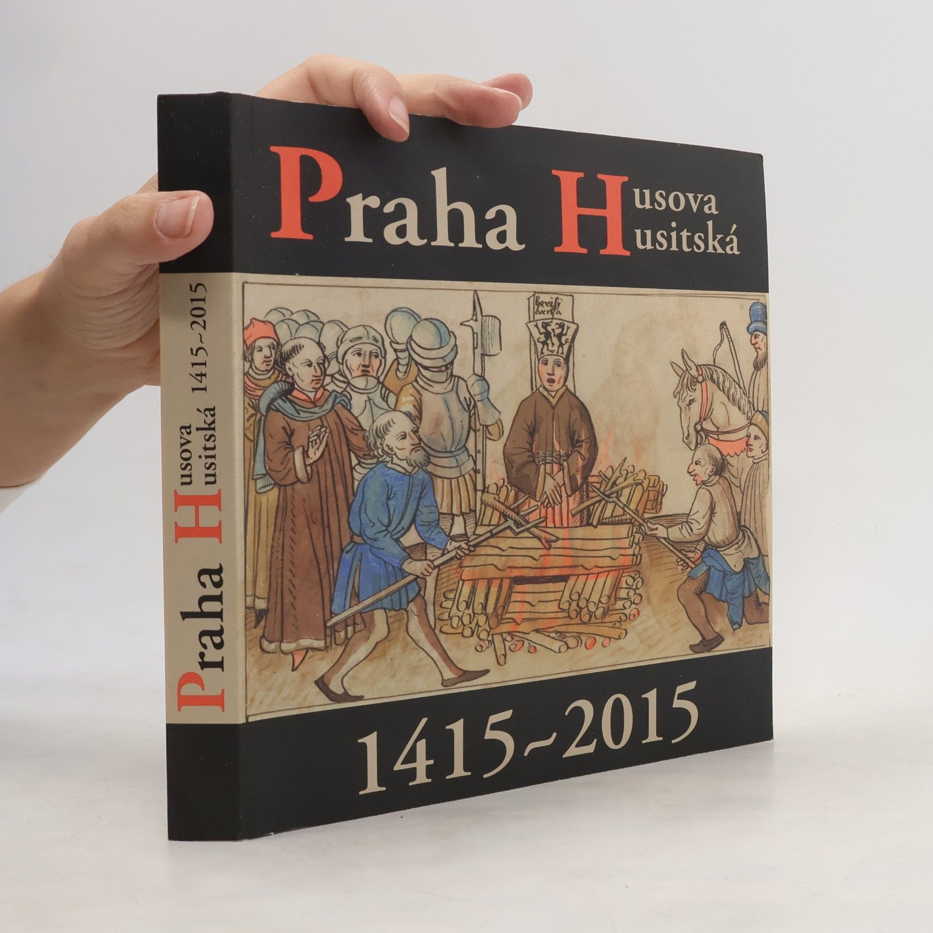 Václav Ledvinka Praha Husova a husitská 1415-2015